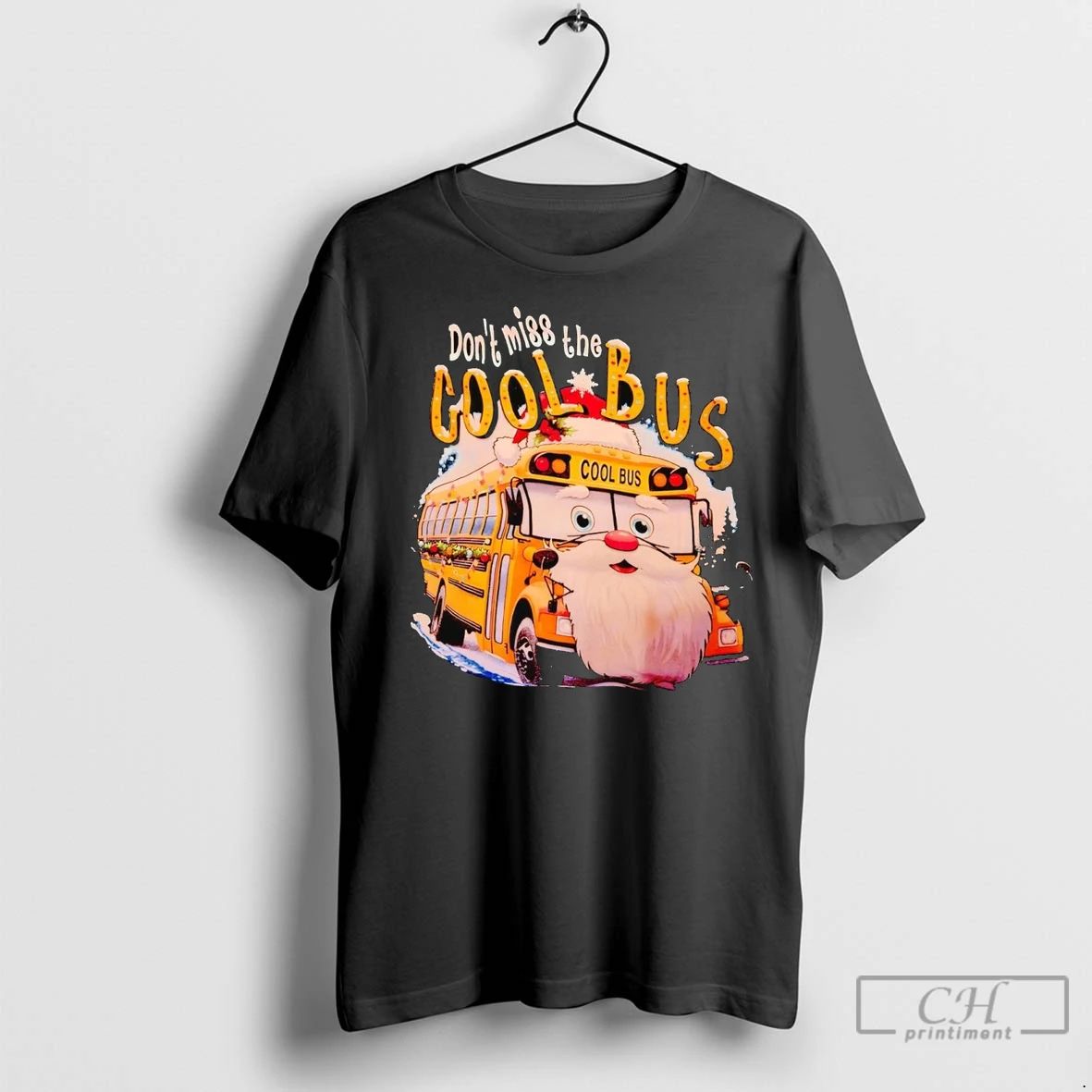 Premium Dont Miss The Cool Bus Christmas Unisex T-shirt, Sweatshirt, Hoodie, Long Sleeve Tee - T-Shirt, Sweatshirt, Hoodie