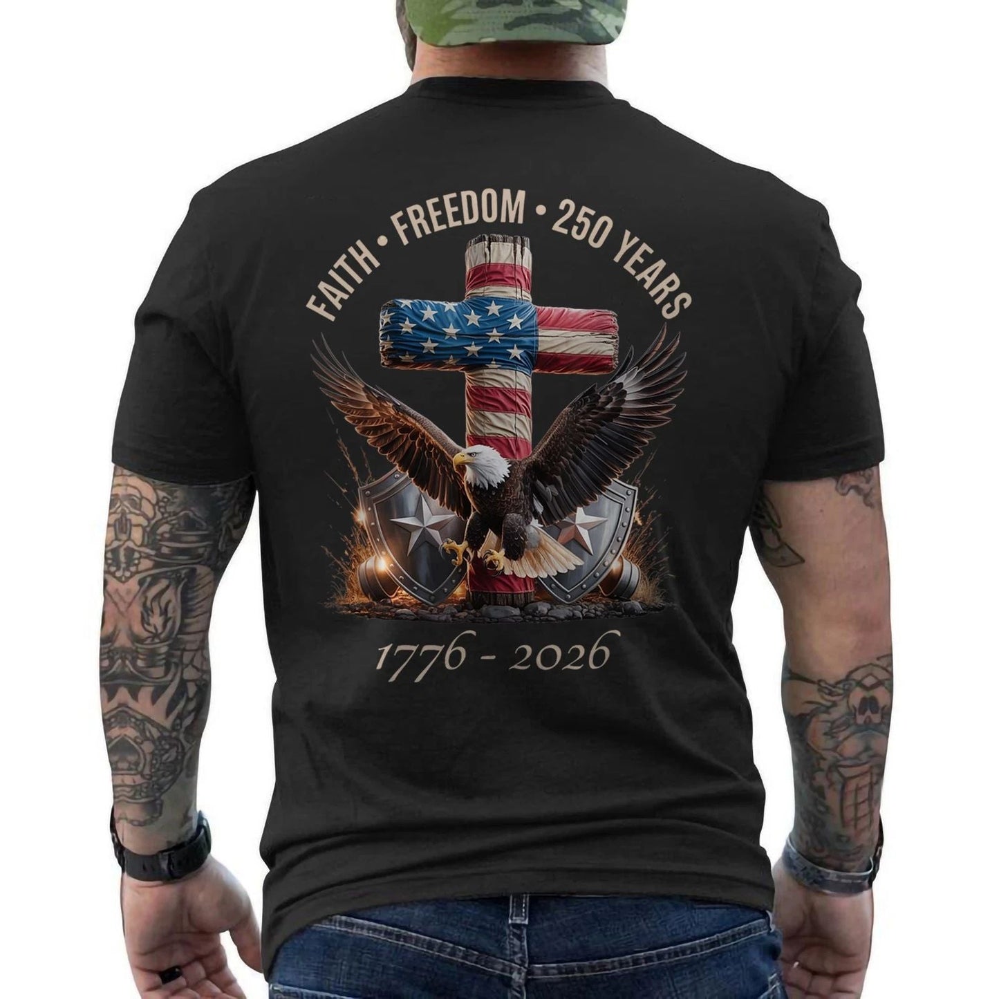 250 Years American Flag 250th Anniversary Faith Freedom Eagle Patriotic ON BACK Unisex T-shirt, Sweatshirt, Hoodie, Long Sleeve Tee - T-Shirt, Sweatshirt, Hoodie