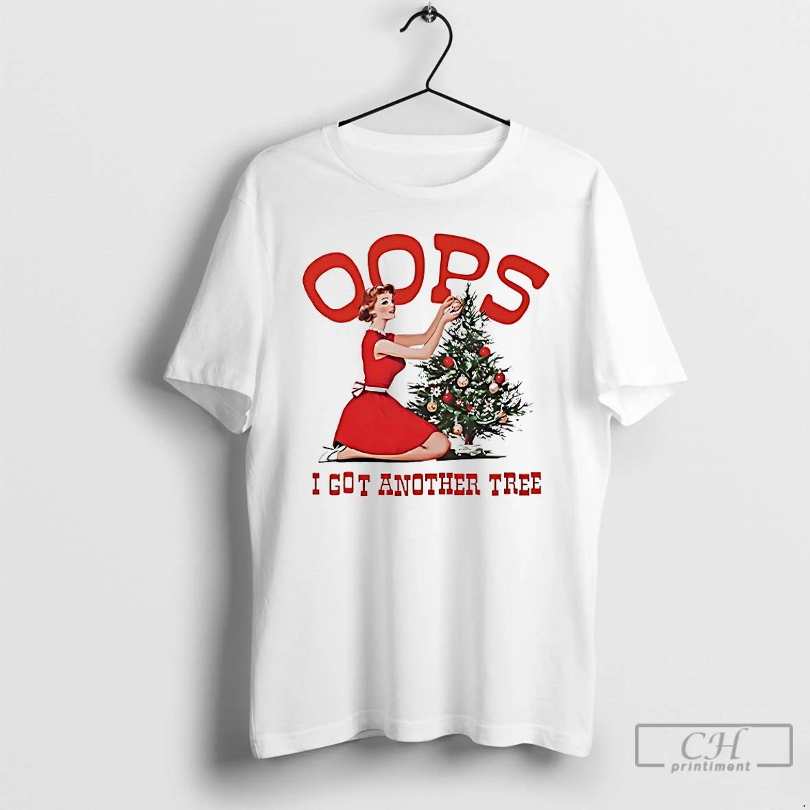 Premium Oops I Got Another Tree Christmas T Shirts Unisex T-shirt, Sweatshirt, Hoodie, Long Sleeve Tee - T-Shirt, Sweatshirt, Hoodie
