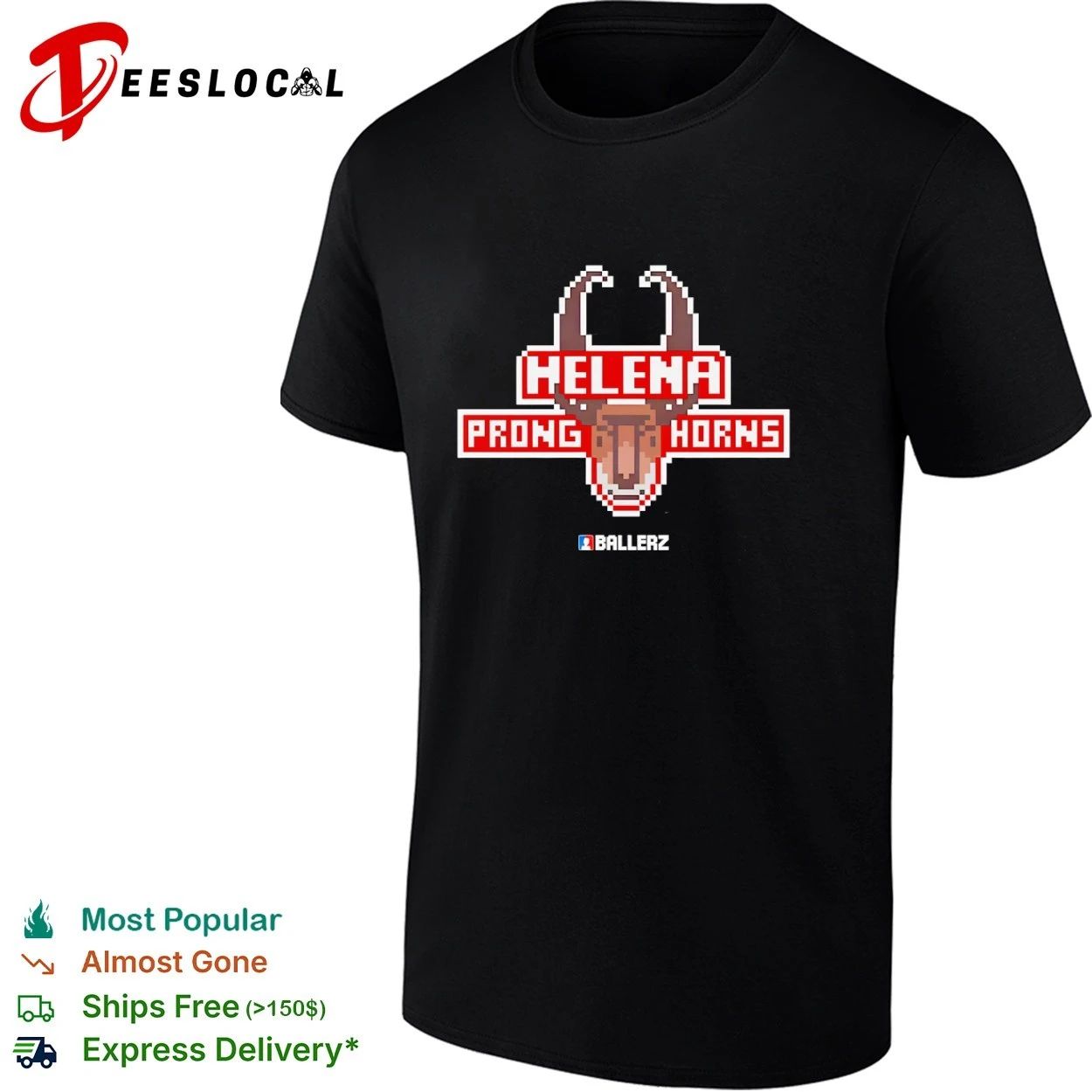 Helena Prong Horns Ballerz Pronghorns T-shirt Unisex T-shirt, Sweatshirt, Hoodie, Long Sleeve Tee - T-Shirt, Sweatshirt, Hoodie