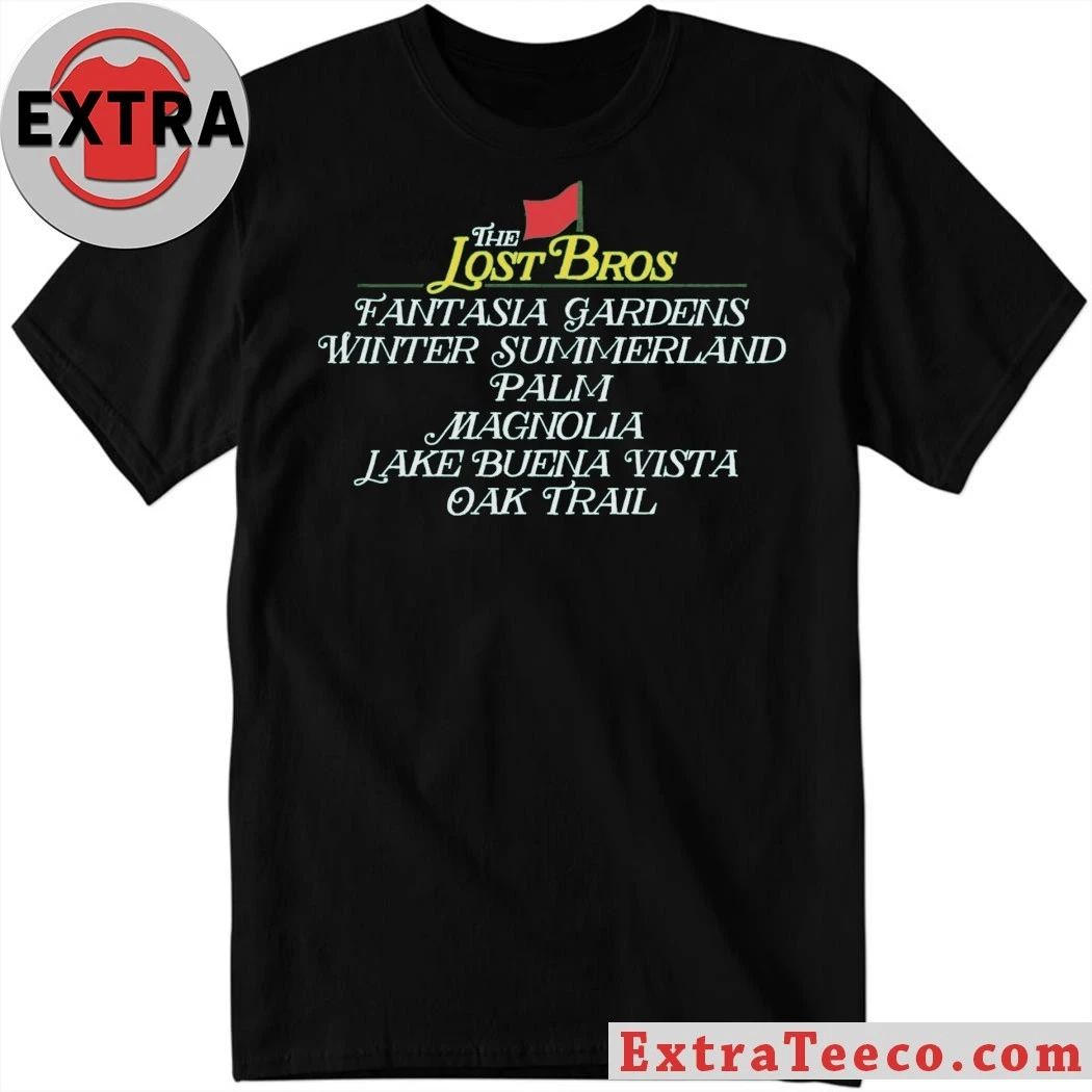 The Lost Bros Masters Golf Fantasia Gardens Winter Summerland Palm Magnolia Lake Buena Vista Oak Trail Shirt - T-Shirt, Sweatshirt, Hoodie