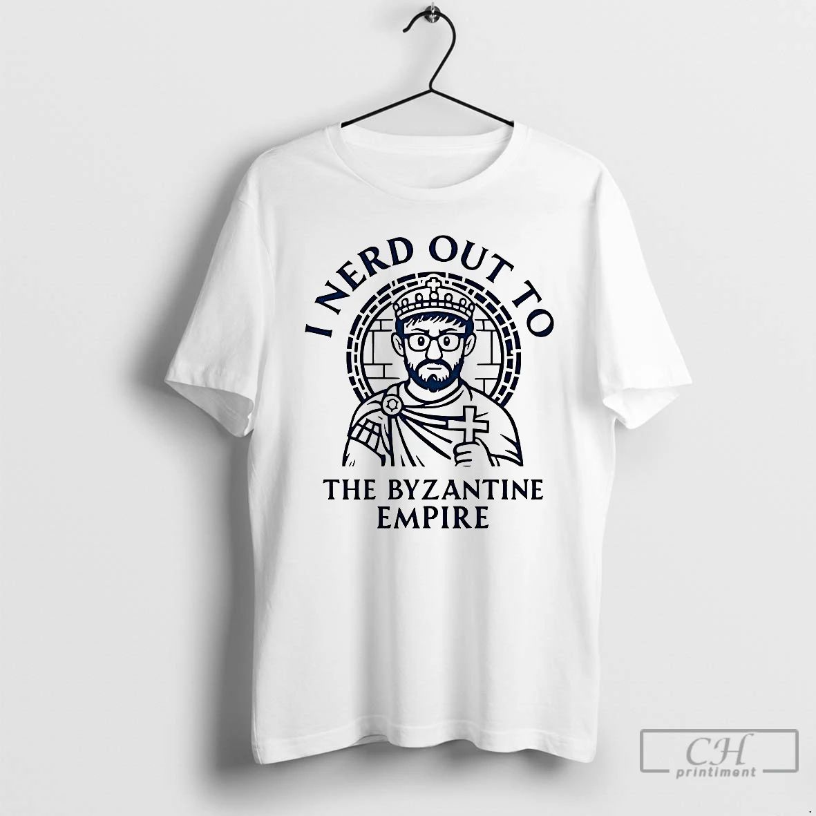 Premium I Nerd Out To The Byzantine Empire History Buff T Shirts Unisex T-shirt, Sweatshirt, Hoodie, Long Sleeve Tee - T-Shirt, Sweatshirt, Hoodie