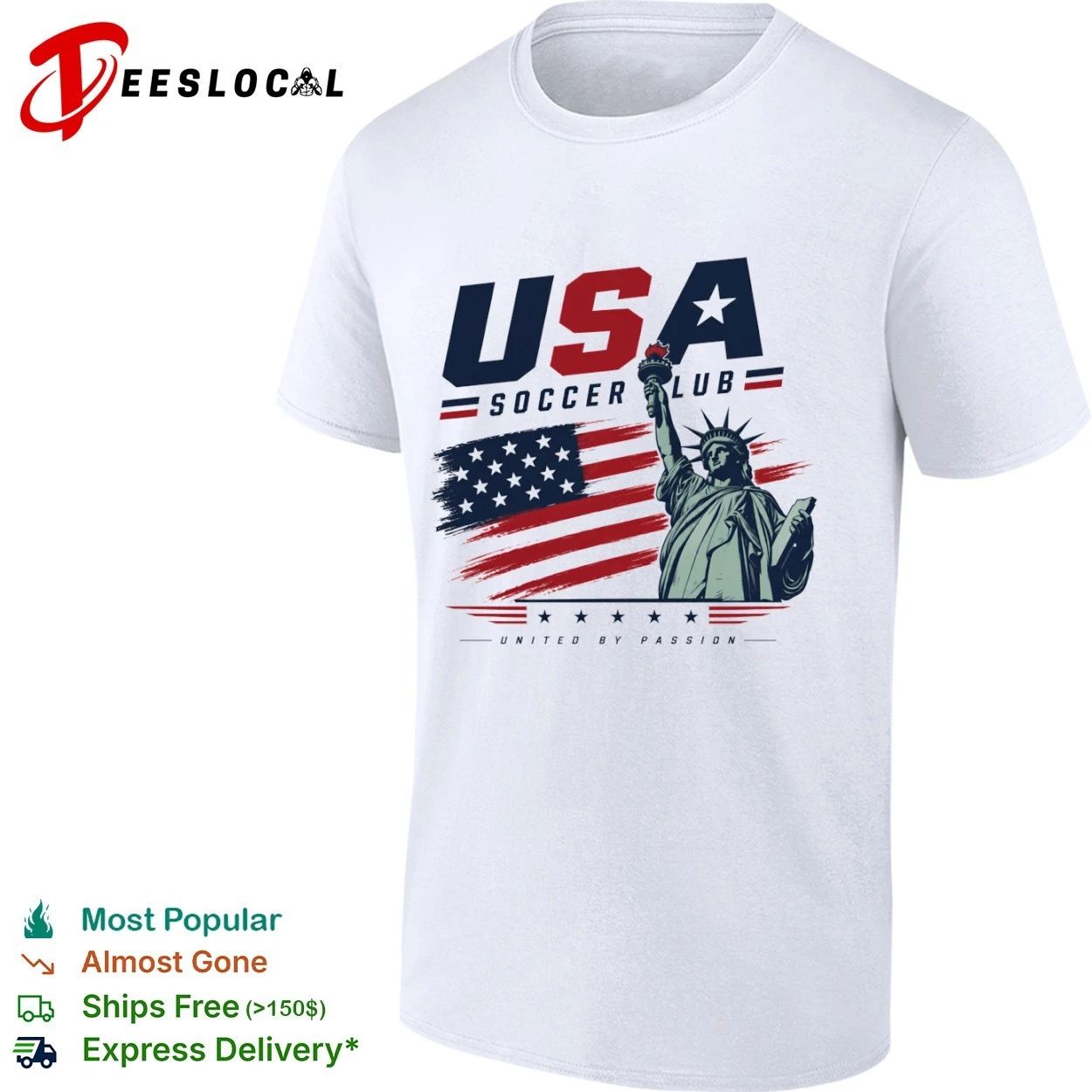 USA Soccer Club Statue of Liberty United by Passion T-shirt Unisex T-shirt, Sweatshirt, Hoodie, Long Sleeve Tee - T-Shirt, Sweatshirt, Hoodie