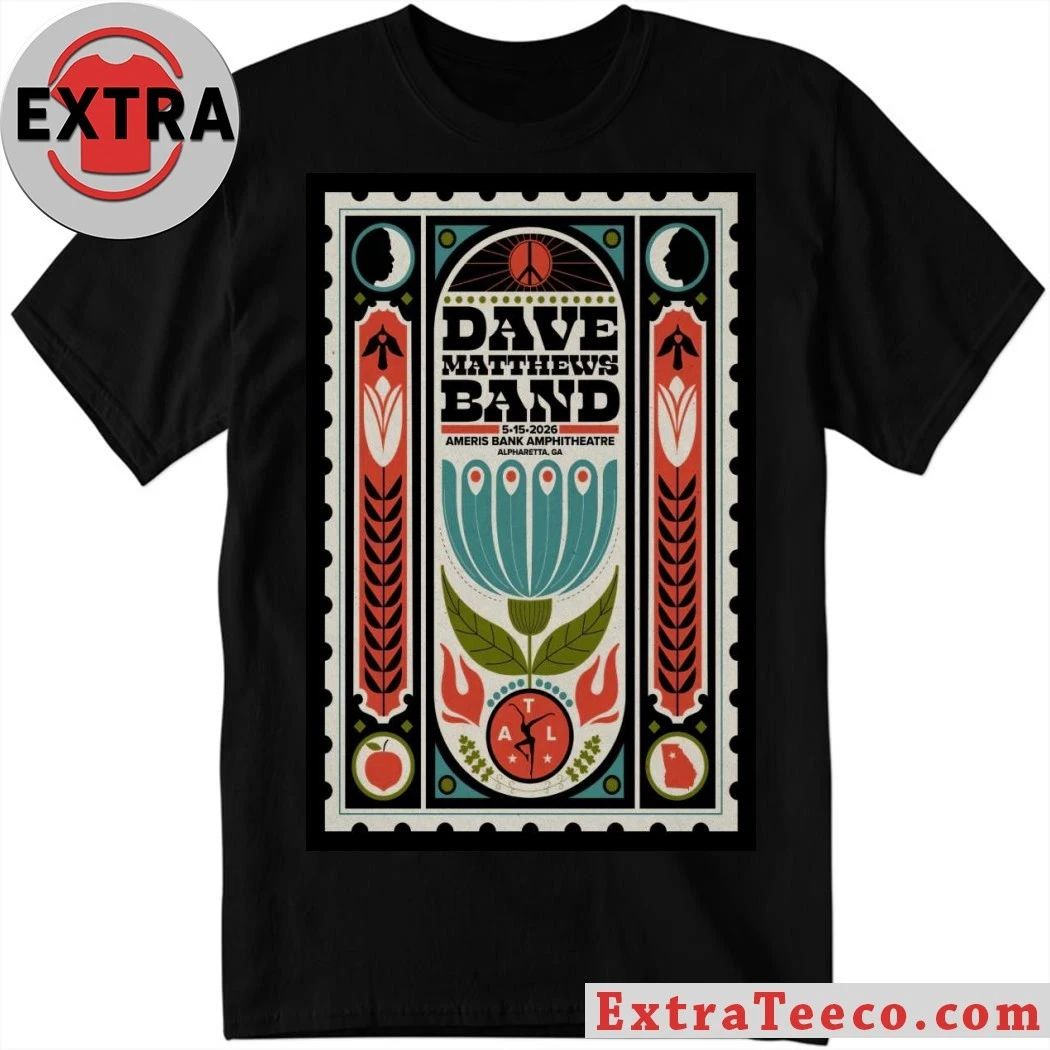 Dave Matthews Band Concert Tour Alpharetta, Georgia May 15, 2026 Poster T-Shirt Unisex T-shirt, Sweatshirt, Hoodie, Long Sleeve Tee - T-Shirt, Sweatshirt, Hoodie