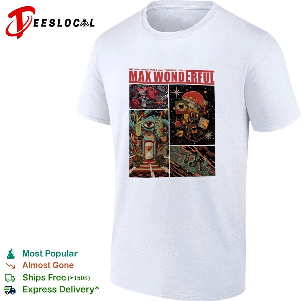 Max Wonderful Welcome to Our World surreal art T-shirt Unisex T-shirt, Sweatshirt, Hoodie, Long Sleeve Tee - T-Shirt, Sweatshirt, Hoodie