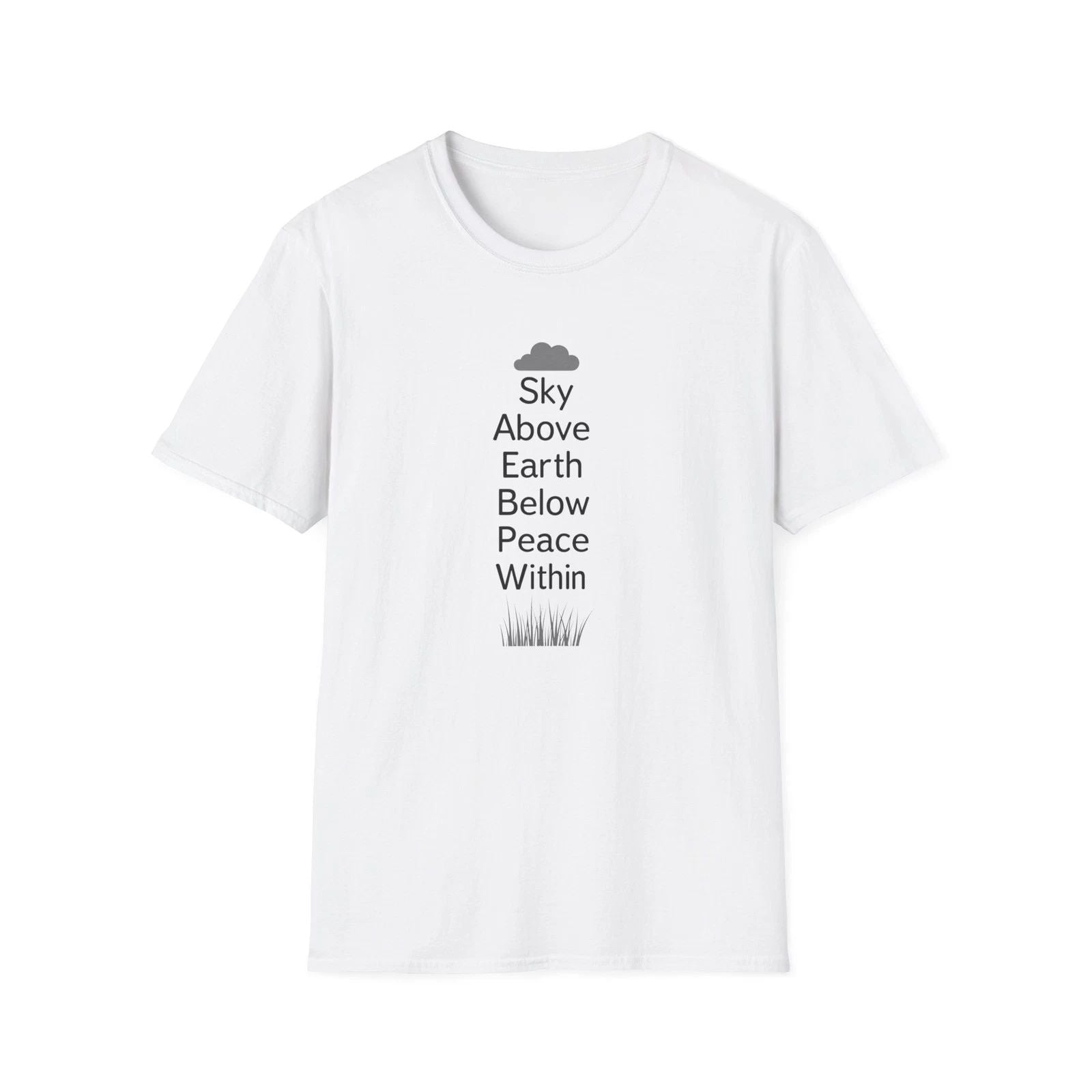 Sky Above Earth Below Peace Within T-Shirt | Minimal Nature Quote Unisex T-shirt, Sweatshirt, Hoodie, Long Sleeve Tee - T-Shirt, Sweatshirt, Hoodie