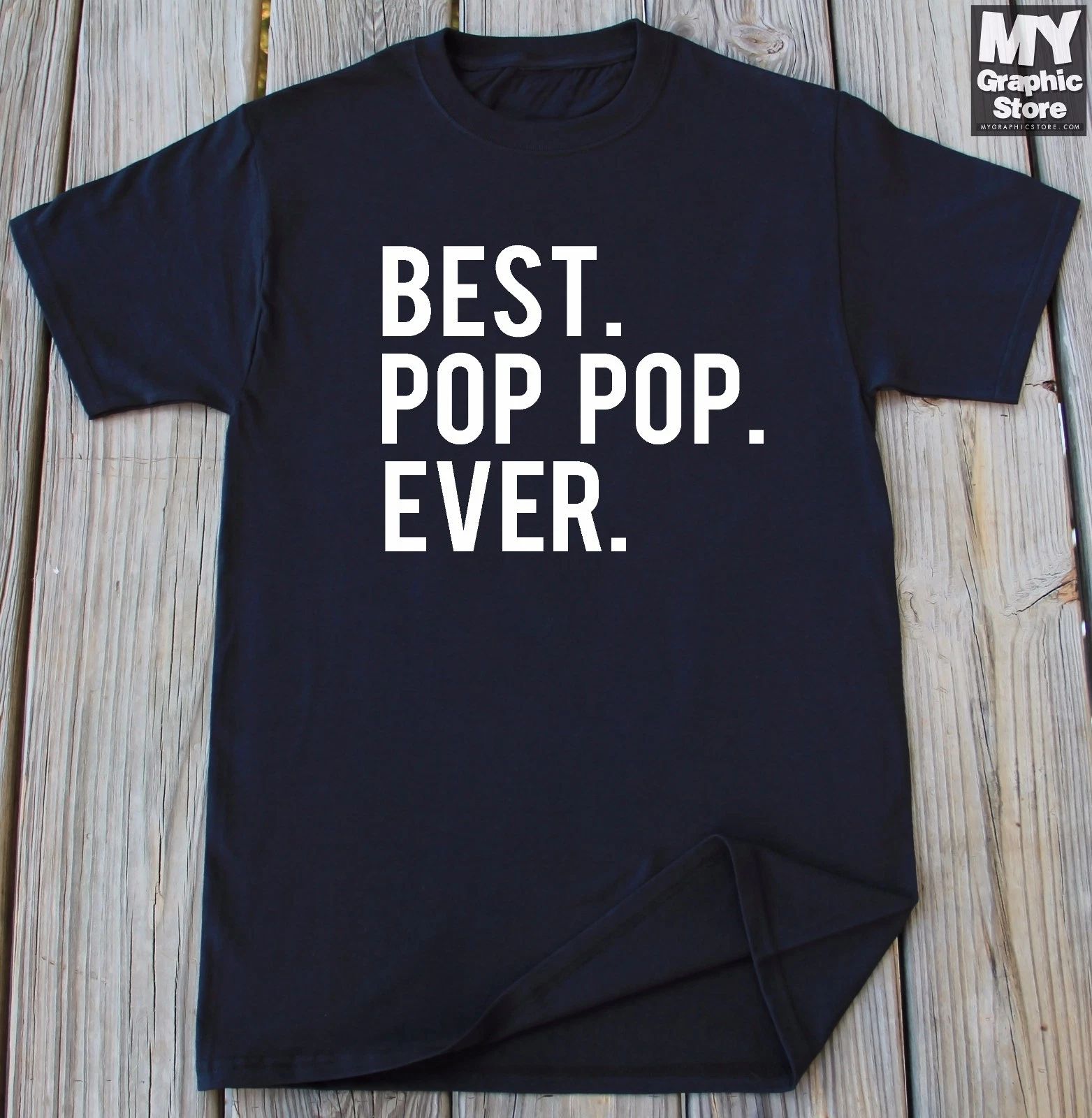 Best Pop Pop Ever T Shirt Funny Fathers Day Tee Birthday Christmas Gift for Pop Unisex T-shirt, Sweatshirt, Hoodie, Long Sleeve Tee - T-Shirt, Sweatshirt, Hoodie