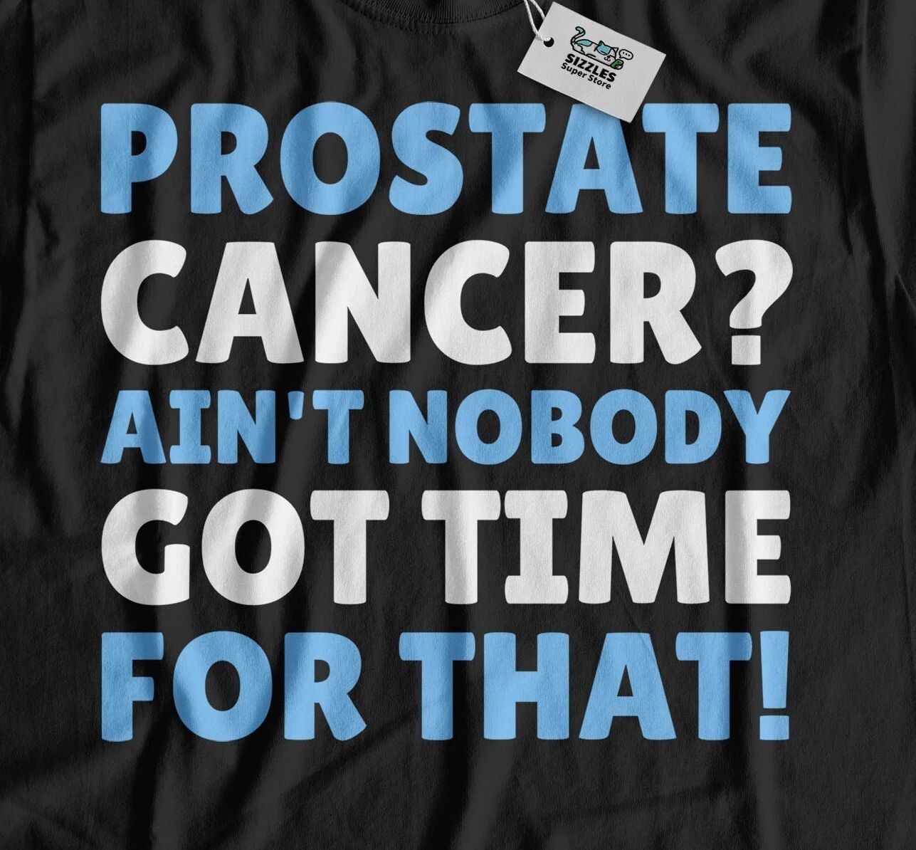 Funny Prostate Cancer T-Shirt Prostate Surgery And Prostatectomy Gifts Unisex T-shirt, Sweatshirt, Hoodie, Long Sleeve Tee - T-Shirt, Sweatshirt, Hoodie