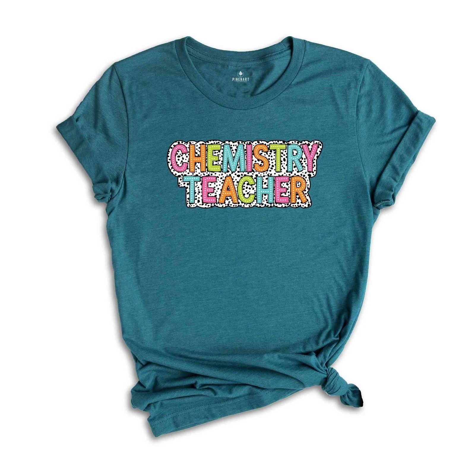 Chemistry Teacher Shirt, Teacher Gift, Cute Teacher Shirt, Teacher Life Shirt, T Unisex T-shirt, Sweatshirt, Hoodie, Long Sleeve Tee - T-Shirt, Sweatshirt, Hoodie