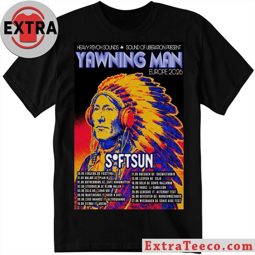 Poster Heavy Psych Sounds And Yawning Man SoftSun Europe 2026 Shirt  Perfect Gift for Men & Women - T-Shirt, Sweatshirt, Hoodie