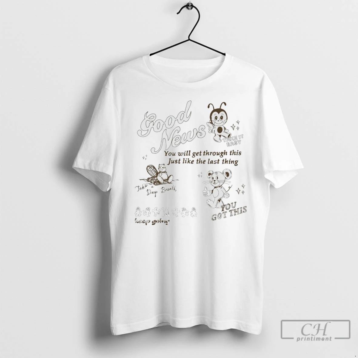 Premium Good News You Will Get Through This Just Like The Last Thing Unisex T-shirt, Sweatshirt, Hoodie, Long Sleeve Tee - T-Shirt, Sweatshirt, Hoodie