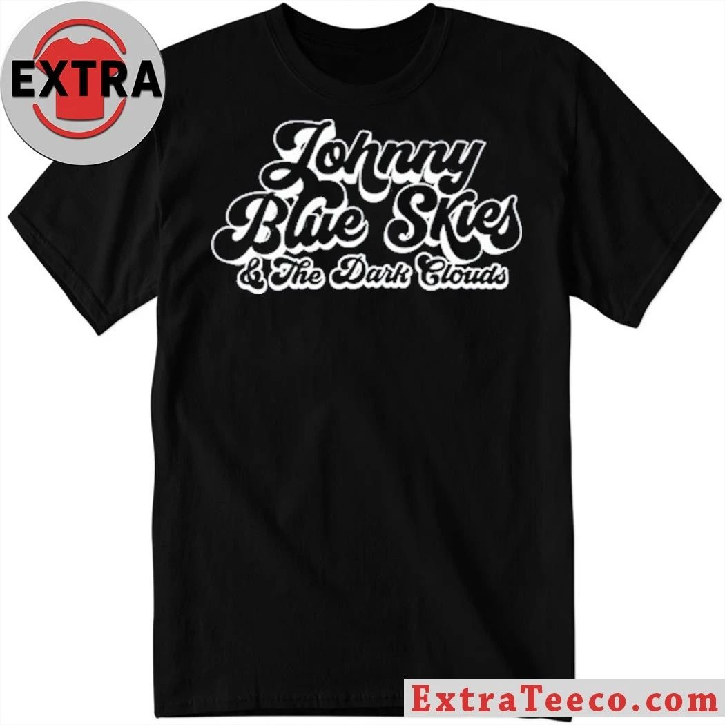 Original Johnny Blue Skies & the Dark Clouds Logo Shirt Unisex T-shirt, Sweatshirt, Hoodie, Long Sleeve Tee - T-Shirt, Sweatshirt, Hoodie