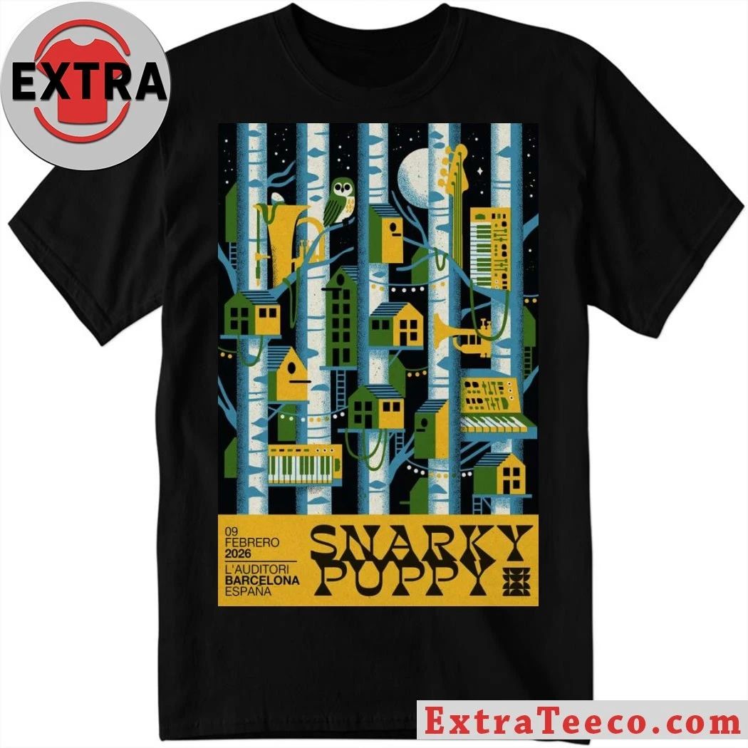 Poster Snarky Puppy At LAuditori In Barcelona, Spain On Feb 9, 2026 T-Shirt Unisex T-shirt, Sweatshirt, Hoodie, Long Sleeve Tee - T-Shirt, Sweatshirt, Hoodie