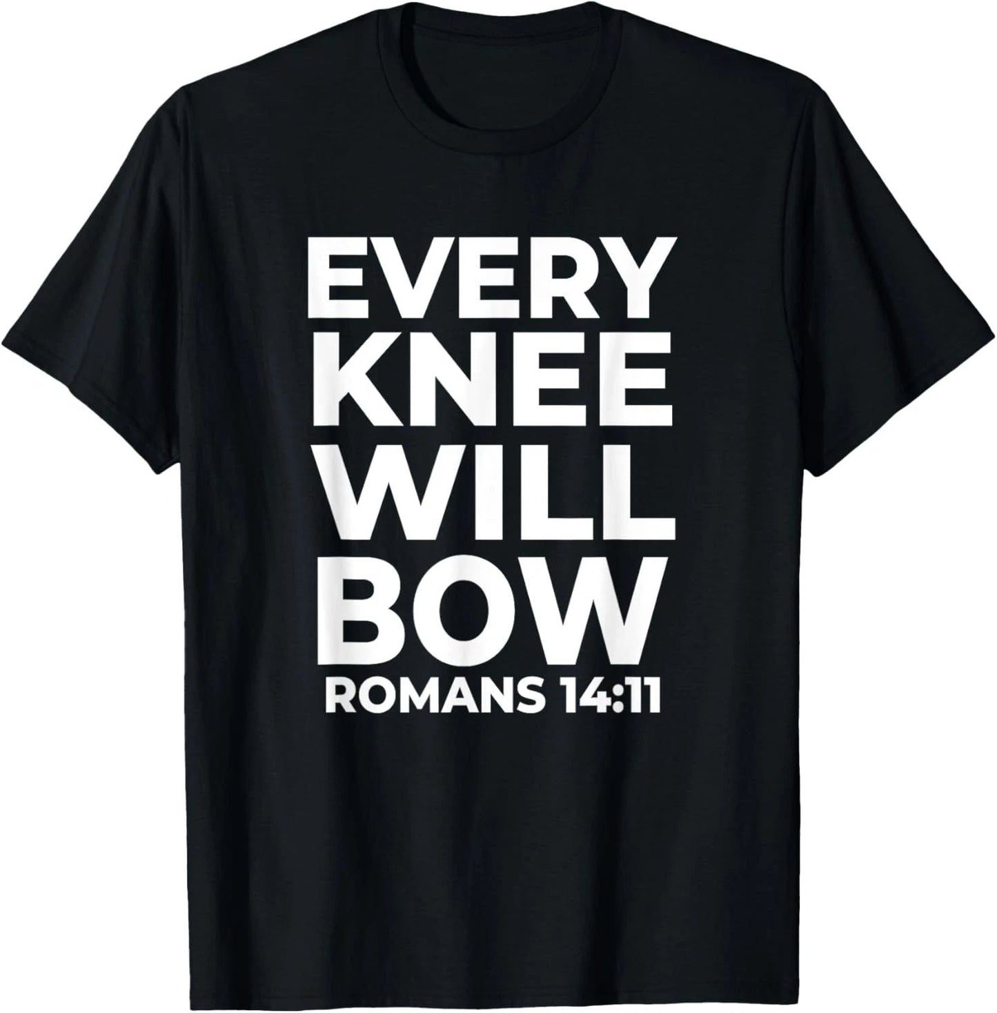 Christian Every Knee Shall Bow Religious Bible Verse T-Shirt Unisex T-shirt, Sweatshirt, Hoodie, Long Sleeve Tee - T-Shirt, Sweatshirt, Hoodie