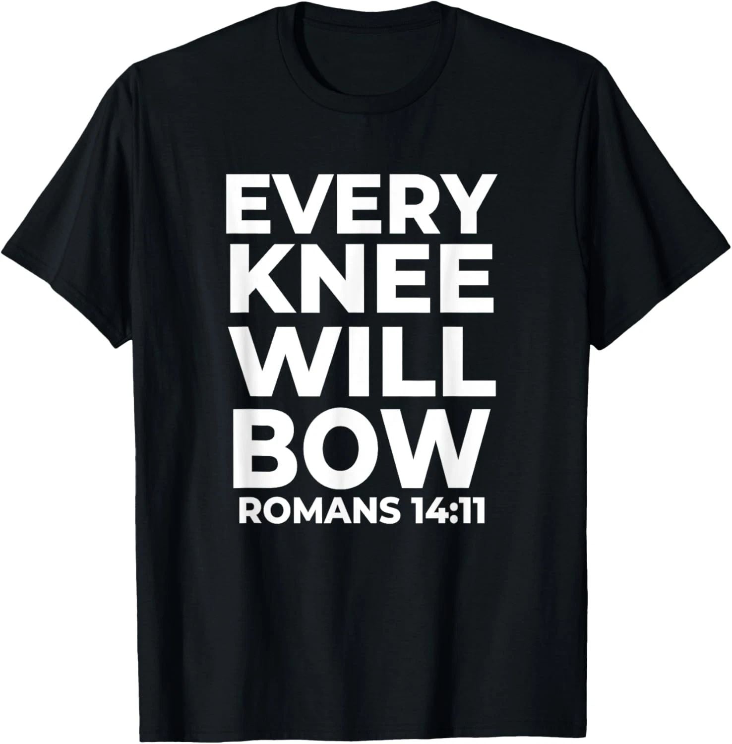 Christian Every Knee Shall Bow Religious Bible Verse T-Shirt Unisex T-shirt, Sweatshirt, Hoodie, Long Sleeve Tee - T-Shirt, Sweatshirt, Hoodie