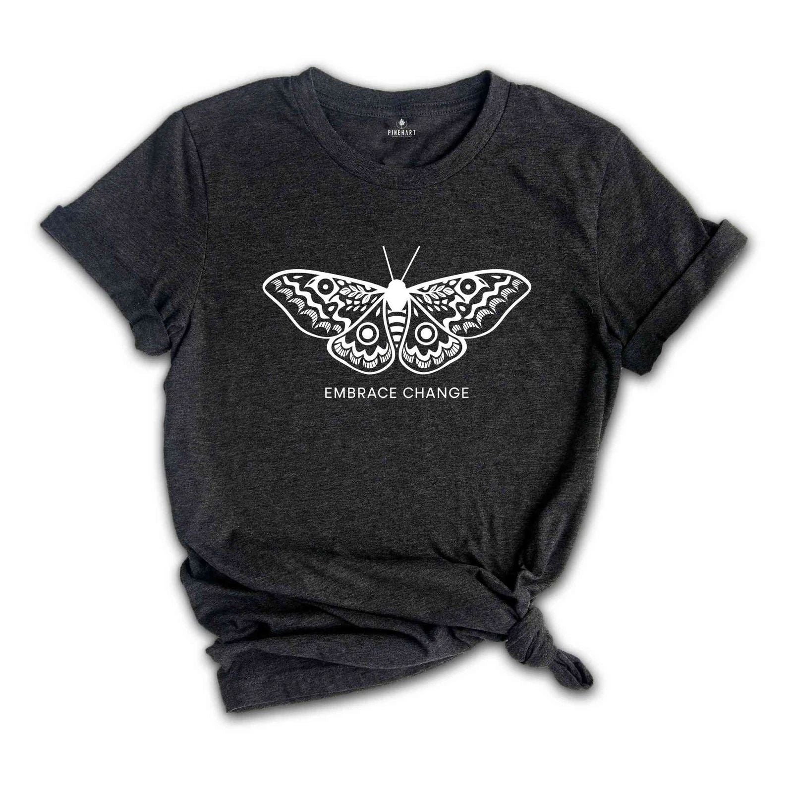 Embrace Change shirt, Butterfly Shirt, Inspirational Shirt, Cute Butterfly Shirt Unisex T-shirt, Sweatshirt, Hoodie, Long Sleeve Tee - T-Shirt, Sweatshirt, Hoodie