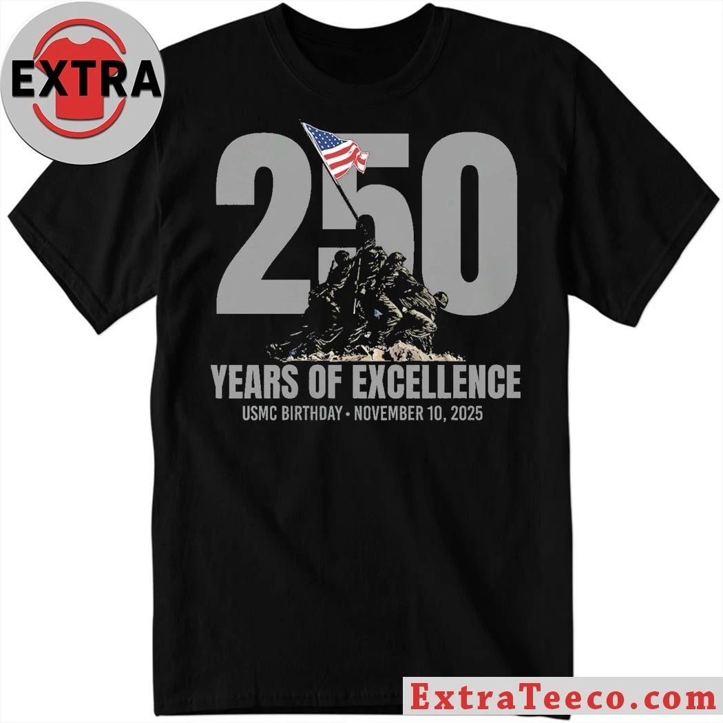 250th USMC Birthday Iwo Jima Years Of Excellence Usmc Birthday November 10 2025 T-Shirt Unisex T-shirt, Sweatshirt, Hoodie, Long Sleeve Tee - T-Shirt, Sweatshirt, Hoodie
