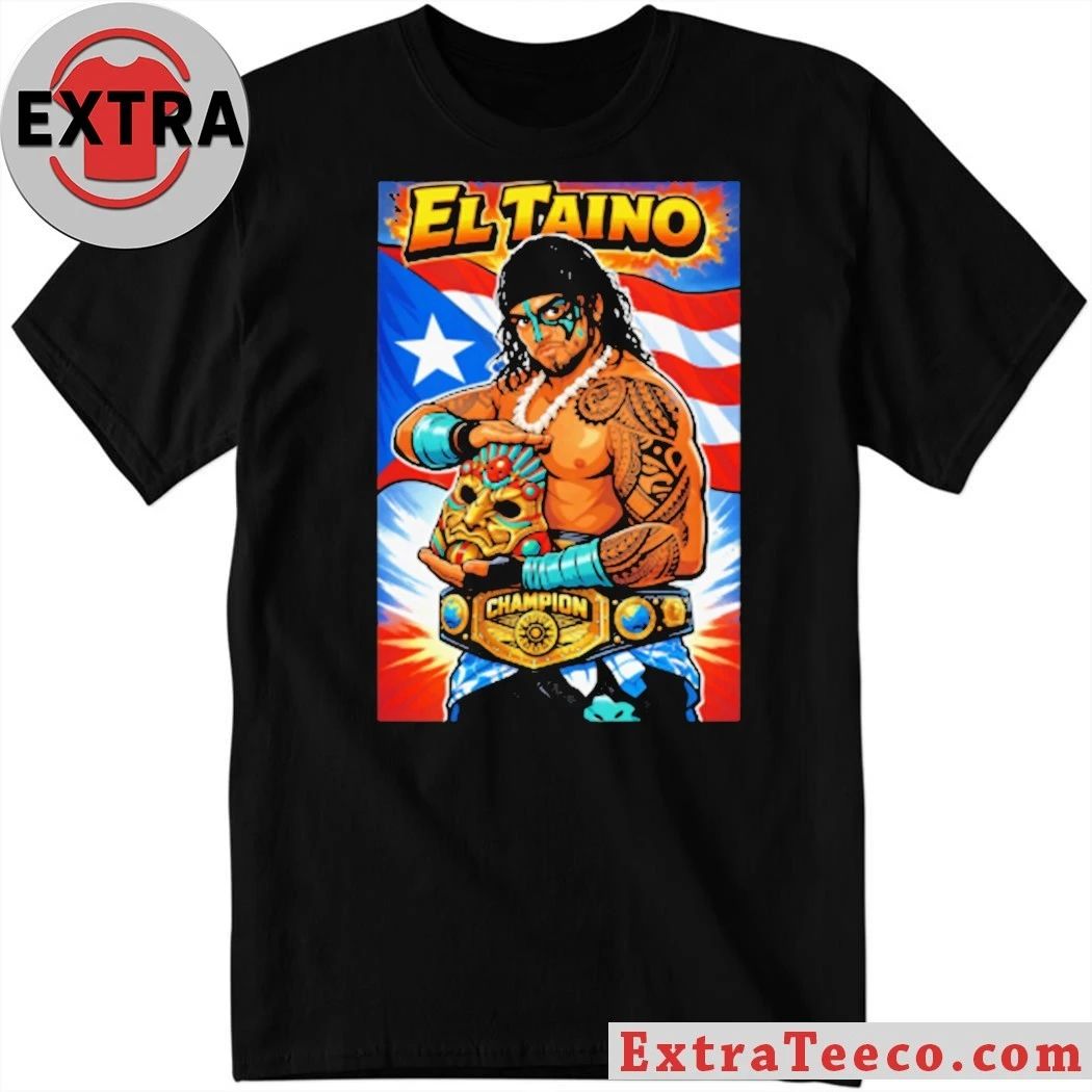 El Taino Championship Shirt Unisex T-shirt, Sweatshirt, Hoodie, Long Sleeve Tee - T-Shirt, Sweatshirt, Hoodie