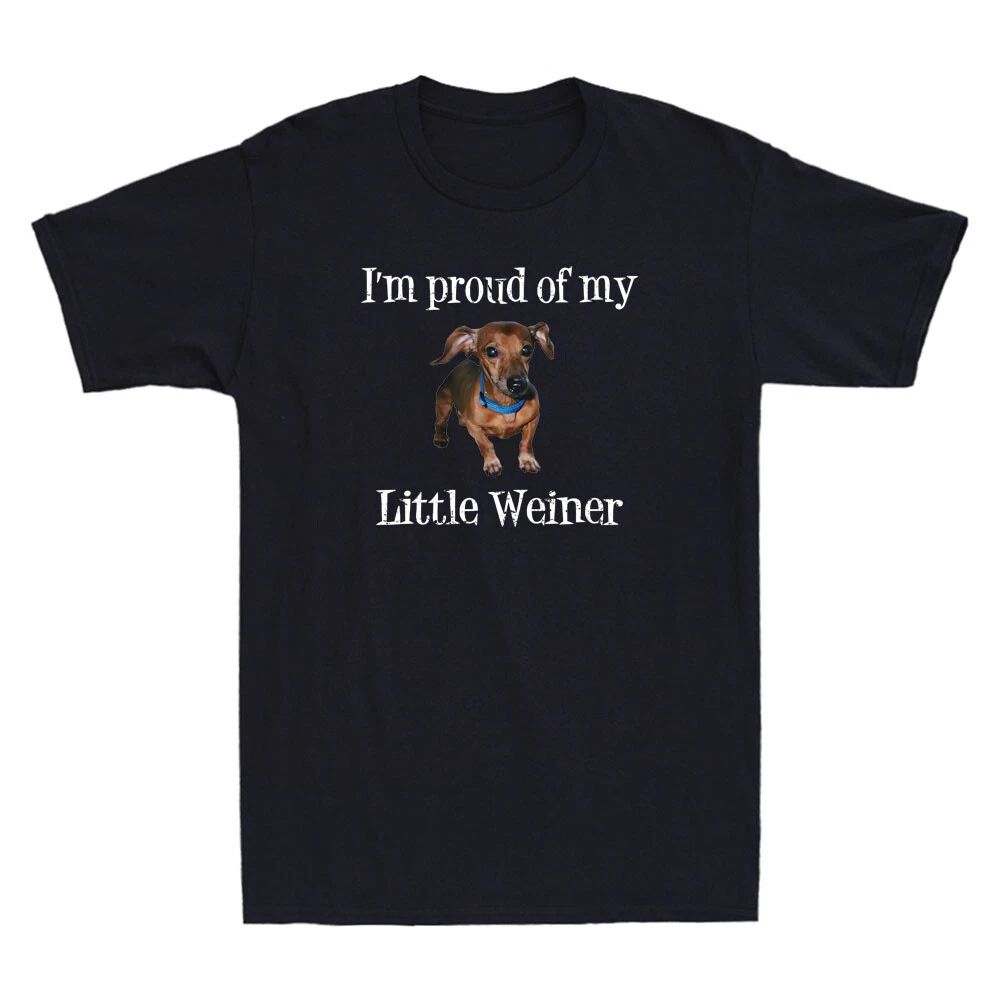 I'm proud Of My Little Weiner Funny Dog Animal Lover Quote Vintage Men's T-Shirt Unisex T-shirt, Sweatshirt, Hoodie, Long Sleeve Tee - T-Shirt, Sweatshirt, Hoodie