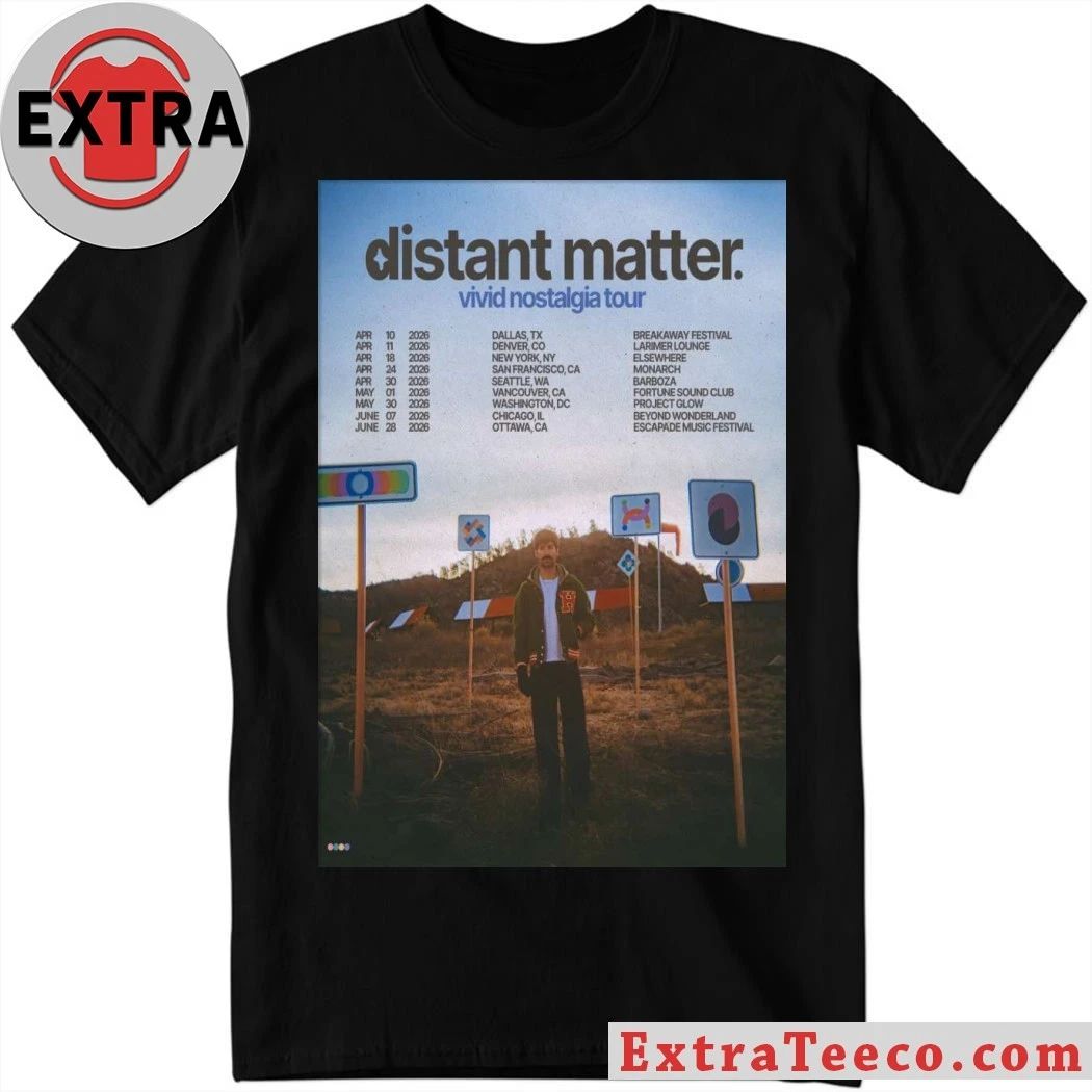 Distant Matter Vivid Nostalgia Tour 2026 Poster Shirt Unisex T-shirt, Sweatshirt, Hoodie, Long Sleeve Tee - T-Shirt, Sweatshirt, Hoodie