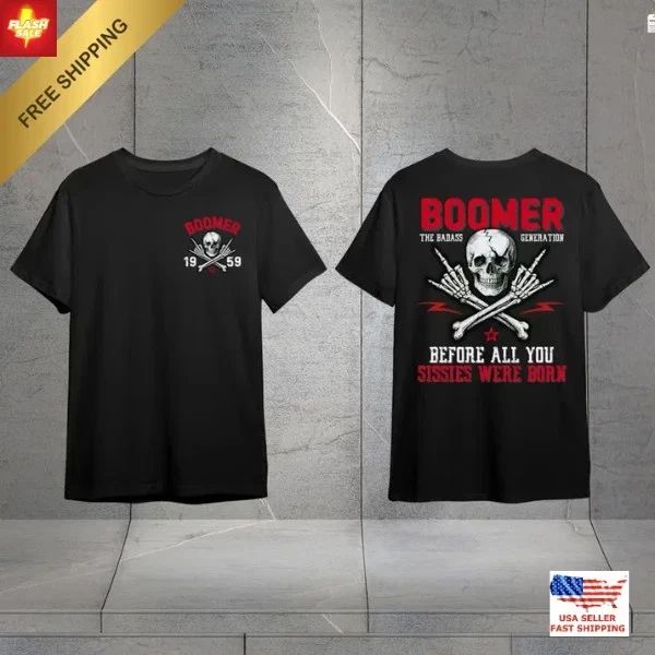 Generation X Boomer Shirt Custom Year T-Shirt Boomer Badass Generation Tee Unisex T-shirt, Sweatshirt, Hoodie, Long Sleeve Tee - T-Shirt, Sweatshirt, Hoodie