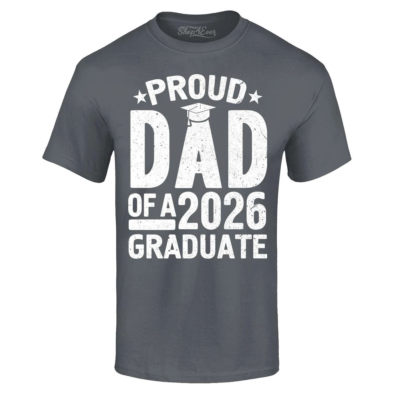 Proud Dad of a 2026 Graduate T-shirt Graduation Promotion  Shirt Unisex T-shirt, Sweatshirt, Hoodie, Long Sleeve Tee - T-Shirt, Sweatshirt, Hoodie