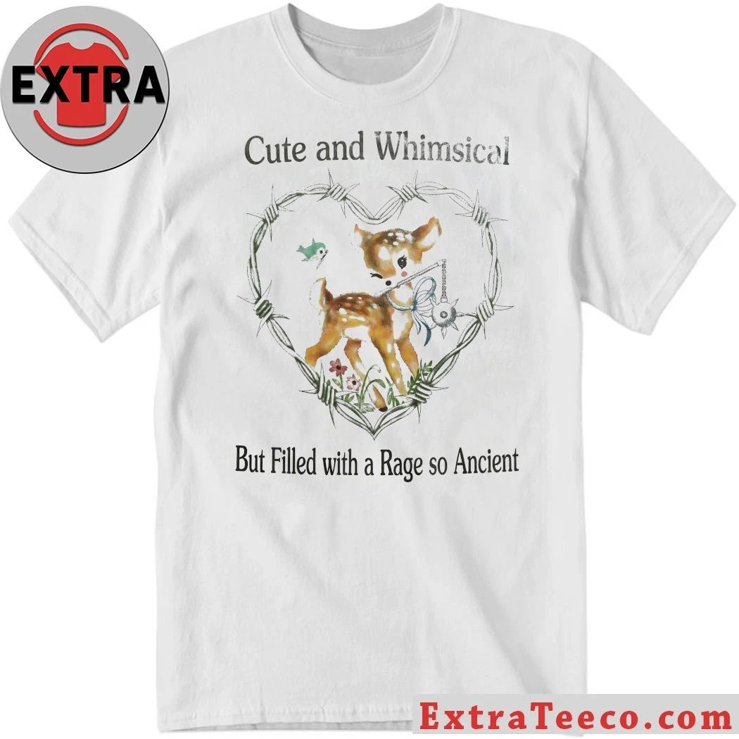 Cute and Whimsical But Filled with a Rage so Ancient Coquette Shirt Unisex T-shirt, Sweatshirt, Hoodie, Long Sleeve Tee - T-Shirt, Sweatshirt, Hoodie