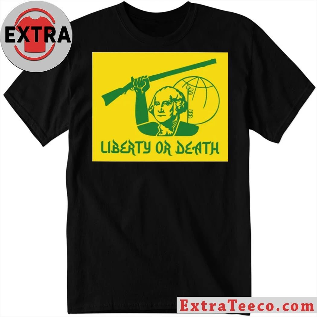 Liberty Or Death Shirt Unisex T-shirt, Sweatshirt, Hoodie, Long Sleeve Tee - T-Shirt, Sweatshirt, Hoodie