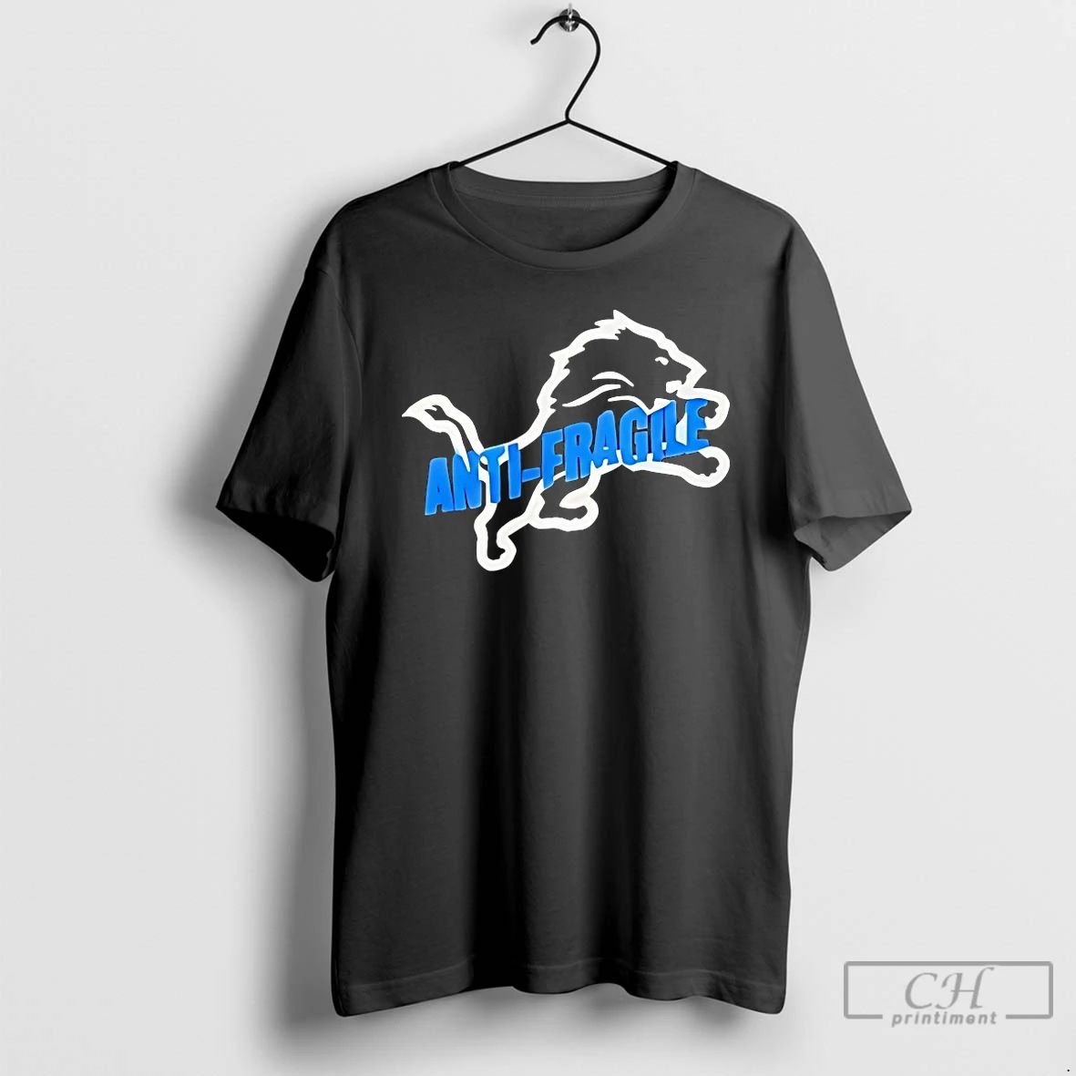Premium Detroit Lions Anti Fragile T Shirts Unisex T-shirt, Sweatshirt, Hoodie, Long Sleeve Tee - T-Shirt, Sweatshirt, Hoodie