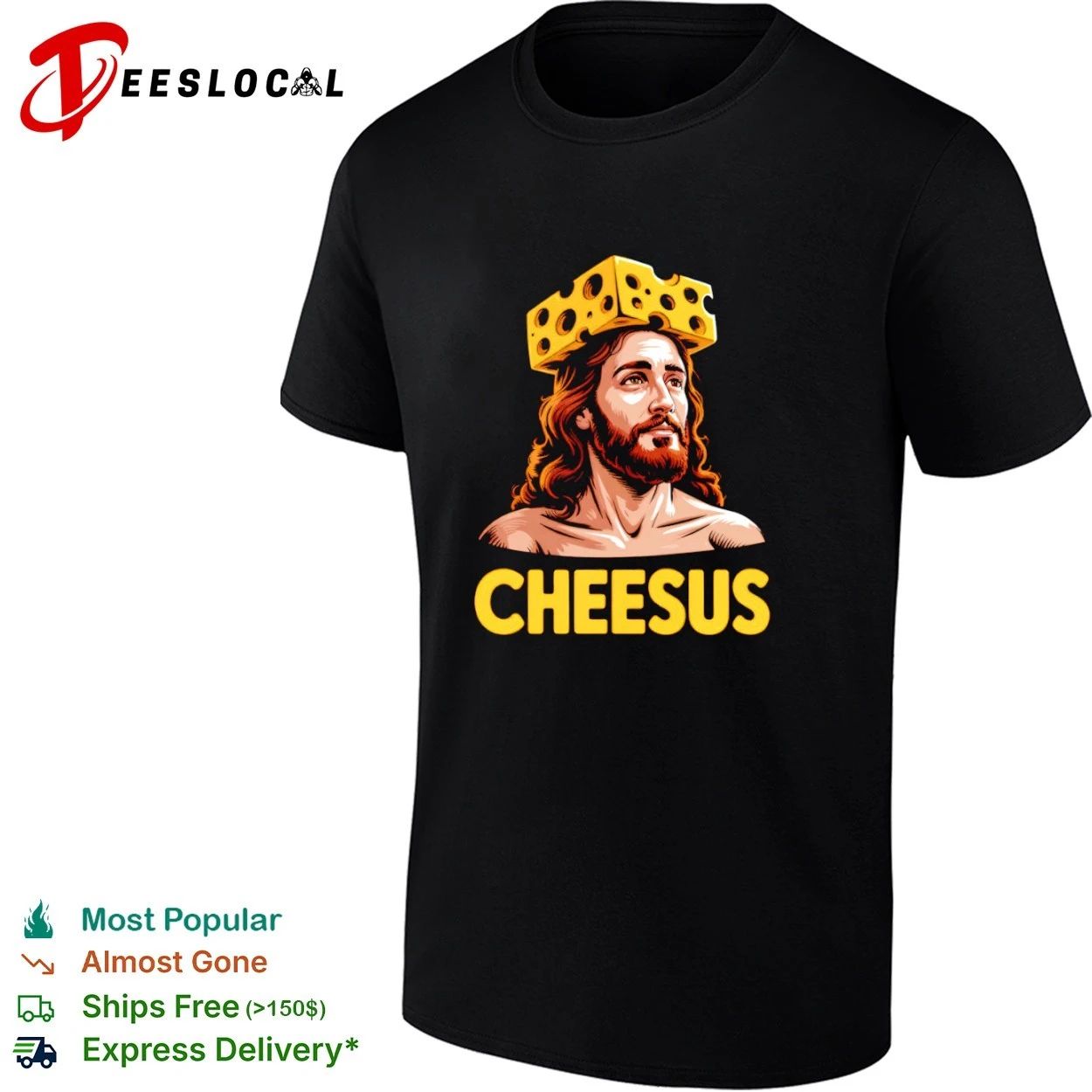 Cheesus Christ Cheese Crown Jesus funny T-shirt Unisex T-shirt, Sweatshirt, Hoodie, Long Sleeve Tee - T-Shirt, Sweatshirt, Hoodie