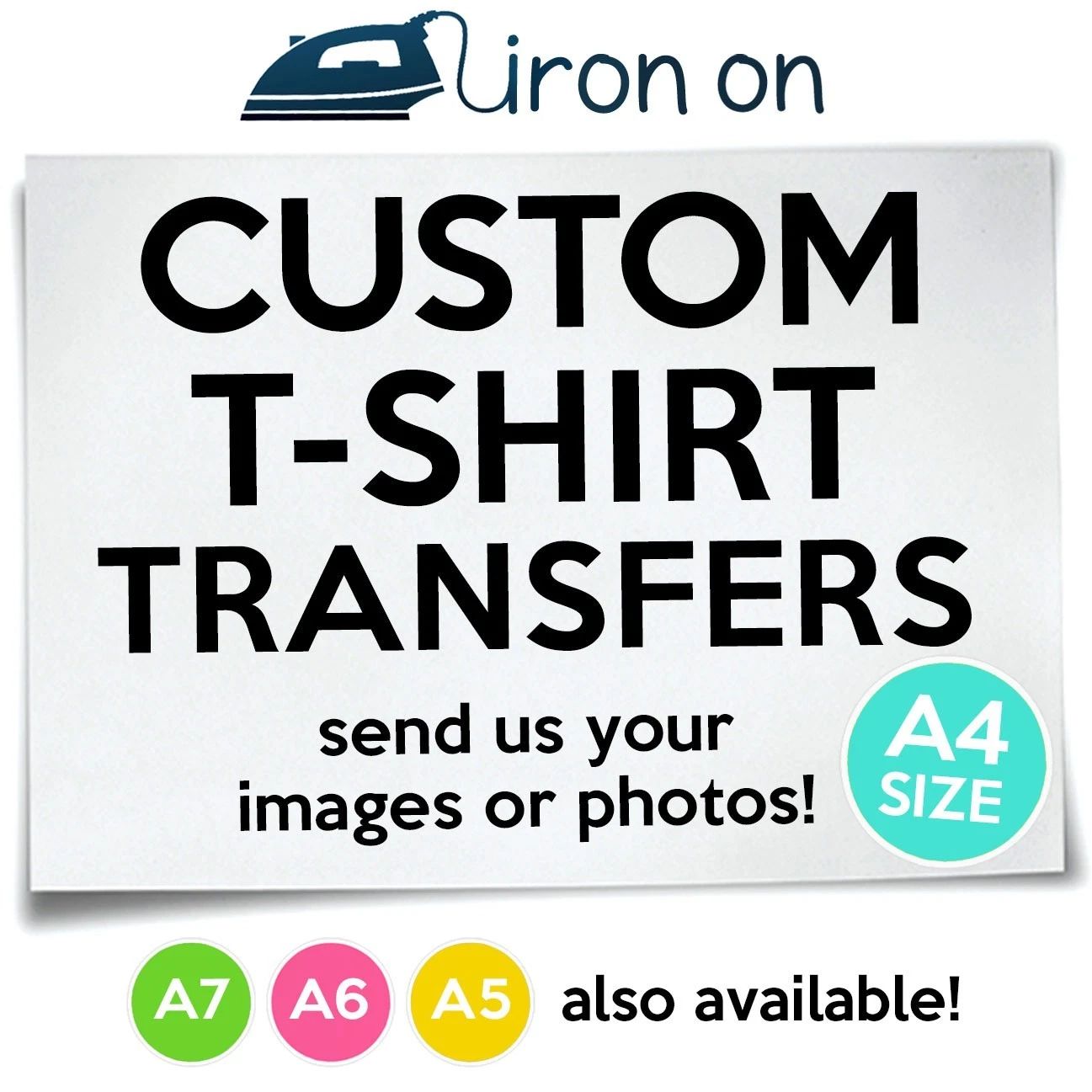 Custom Iron On T-Shirt Transfer A4 Your Image Photo Design Personalised Hen Stag Unisex T-shirt, Sweatshirt, Hoodie, Long Sleeve Tee - T-Shirt, Sweatshirt, Hoodie
