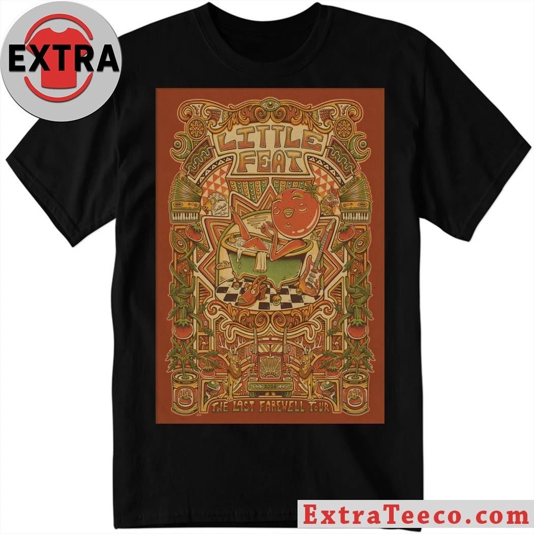 Little Feat The Last Farewell Tour 26 Poster Shirt Unisex T-shirt, Sweatshirt, Hoodie, Long Sleeve Tee - T-Shirt, Sweatshirt, Hoodie
