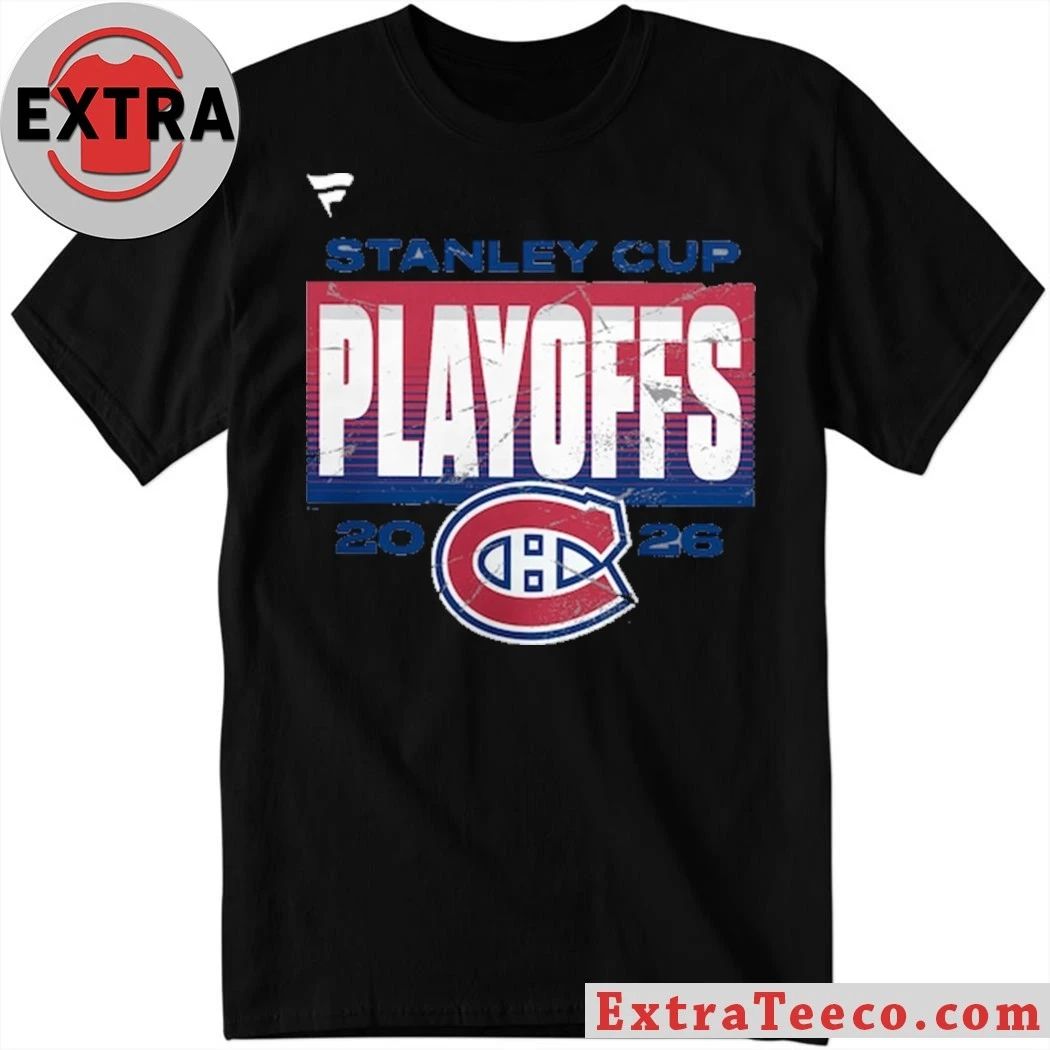 Montreal Canadiens Fanatics 2026 Stanley Cup Playoffs Shirt Unisex T-shirt, Sweatshirt, Hoodie, Long Sleeve Tee - T-Shirt, Sweatshirt, Hoodie