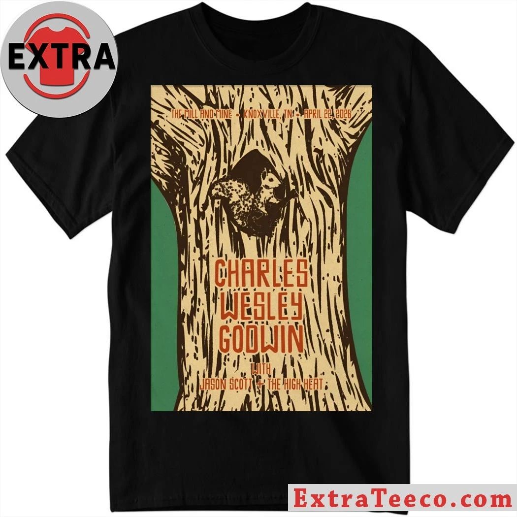 Charles Wesley Godwin 4 22 2026 Knoxville TN Poster T-Shirt Unisex T-shirt, Sweatshirt, Hoodie, Long Sleeve Tee - T-Shirt, Sweatshirt, Hoodie