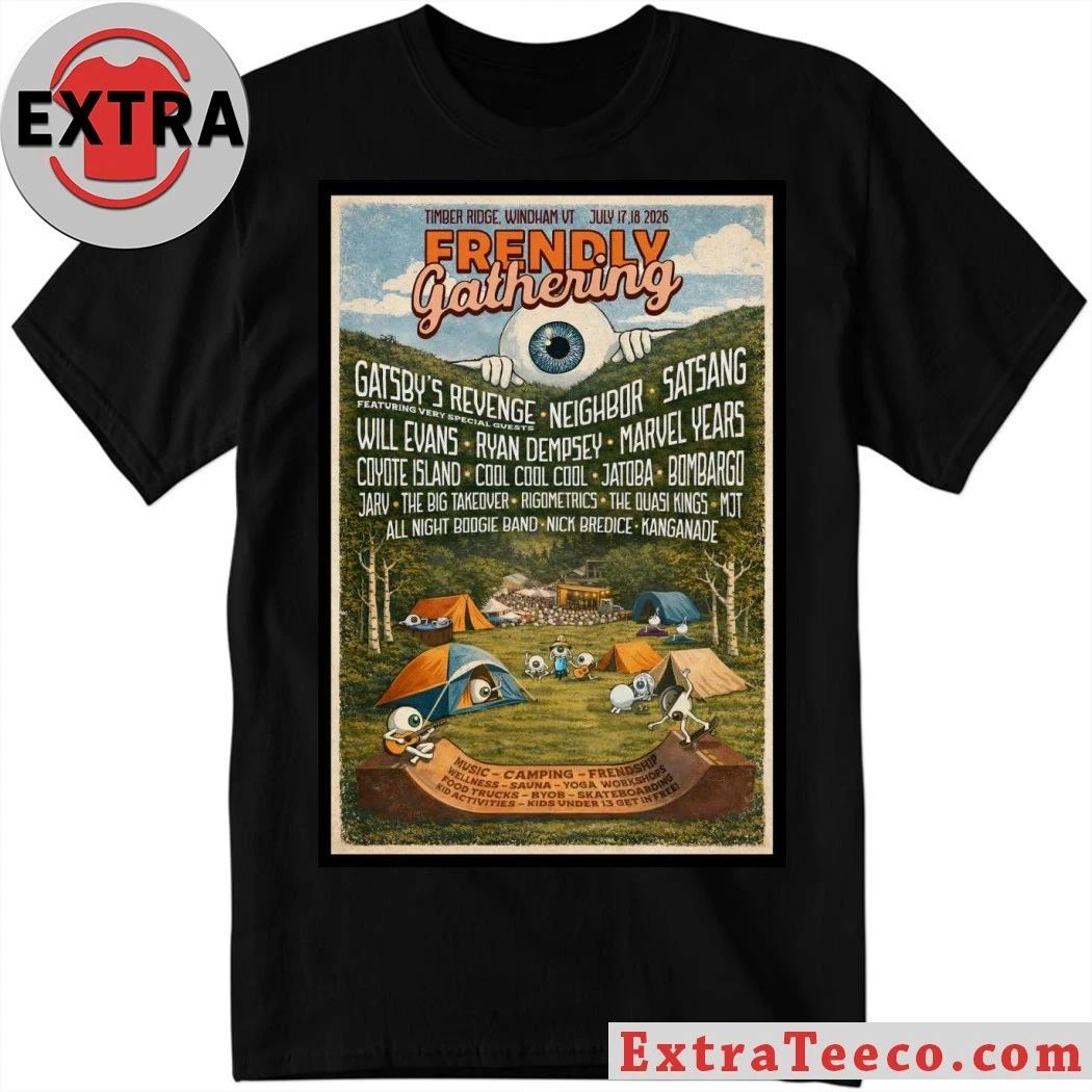Frendly Gathering In Windham VT On July 17-18 2026 Poster Shirt Unisex T-shirt, Sweatshirt, Hoodie, Long Sleeve Tee - T-Shirt, Sweatshirt, Hoodie