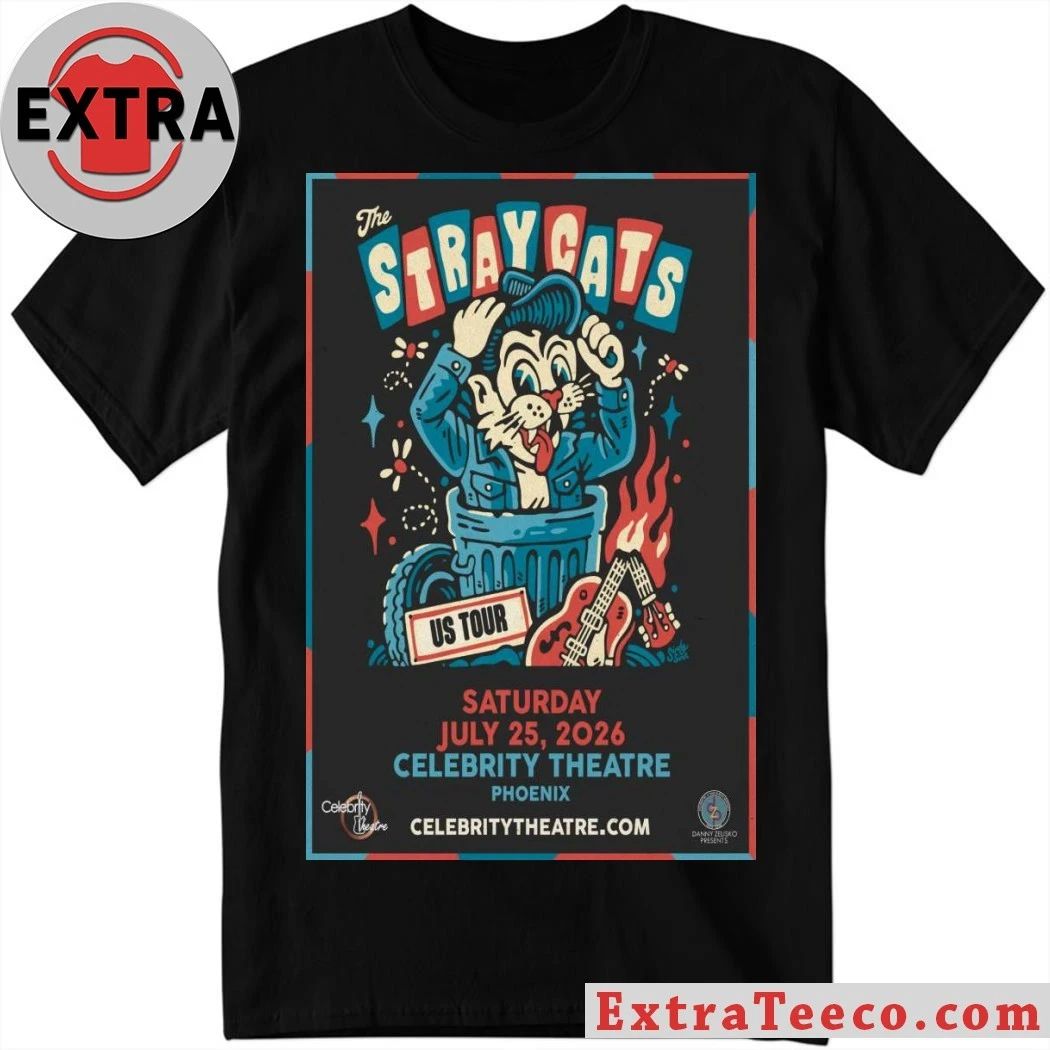 The Stray Cats July 25 2026 At Celebrity Theatre Show Poster Shirt Unisex T-shirt, Sweatshirt, Hoodie, Long Sleeve Tee - T-Shirt, Sweatshirt, Hoodie