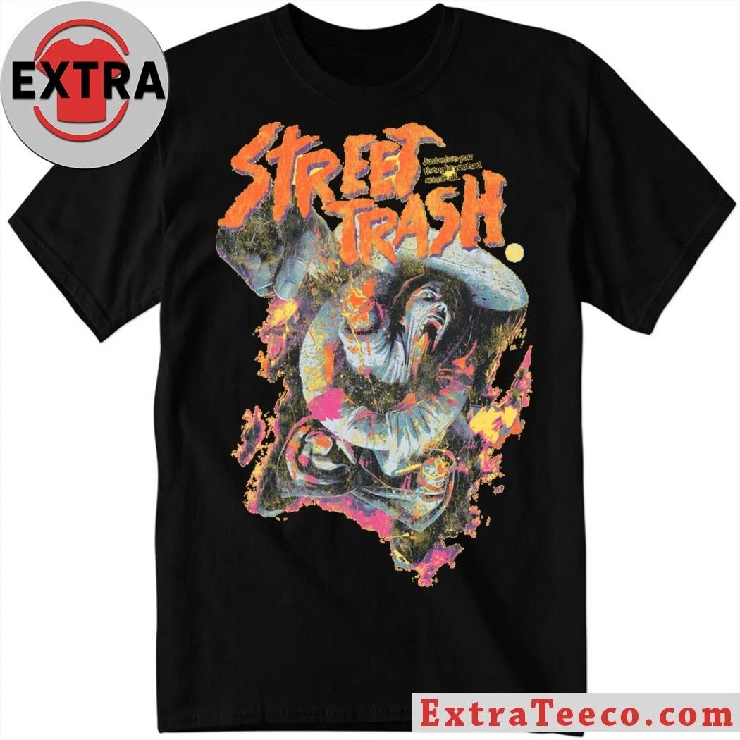 Original Street Trash Shirt Unisex T-shirt, Sweatshirt, Hoodie, Long Sleeve Tee - T-Shirt, Sweatshirt, Hoodie