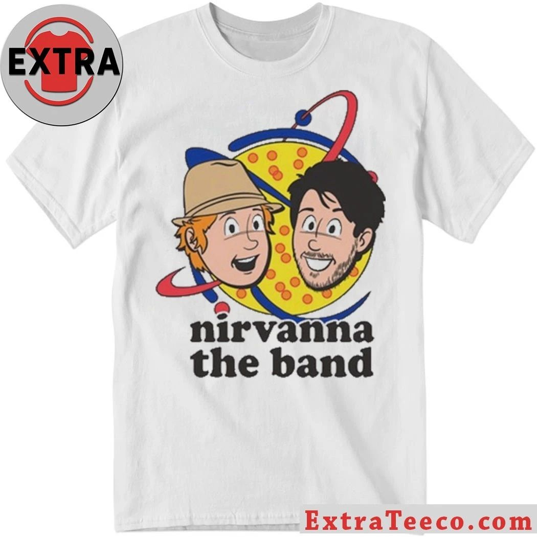Nirvanna The Band The Shirt Unisex T-shirt, Sweatshirt, Hoodie, Long Sleeve Tee - T-Shirt, Sweatshirt, Hoodie