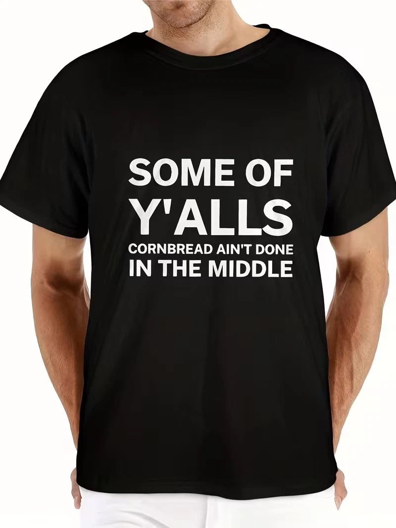 Funny Some Y Cornbread Ain't Done T-Shirt Unisex T-shirt, Sweatshirt, Hoodie, Long Sleeve Tee - T-Shirt, Sweatshirt, Hoodie