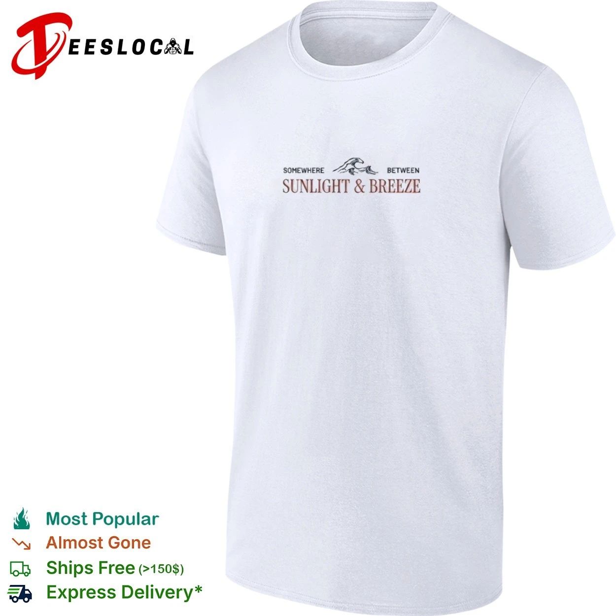 Somewhere Between Sunlight and Breeze T-shirt Unisex T-shirt, Sweatshirt, Hoodie, Long Sleeve Tee - T-Shirt, Sweatshirt, Hoodie