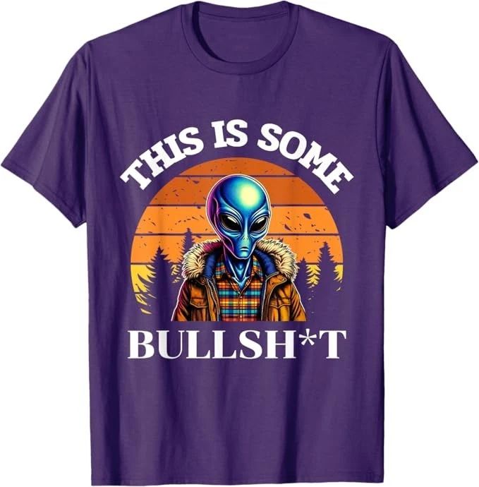 This Is Some Bullshit Resident Funny Swearing Alien Science T-Shirt Unisex T-shirt, Sweatshirt, Hoodie, Long Sleeve Tee - T-Shirt, Sweatshirt, Hoodie