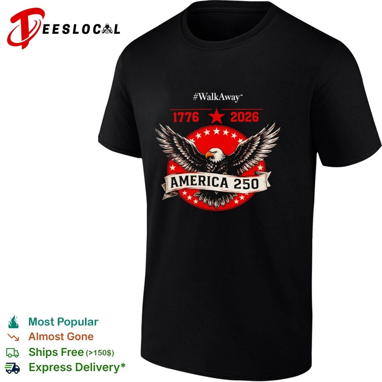 WalkAway America 250 1776 2026 Patriotic Eagle T-shirt Unisex T-shirt, Sweatshirt, Hoodie, Long Sleeve Tee - T-Shirt, Sweatshirt, Hoodie