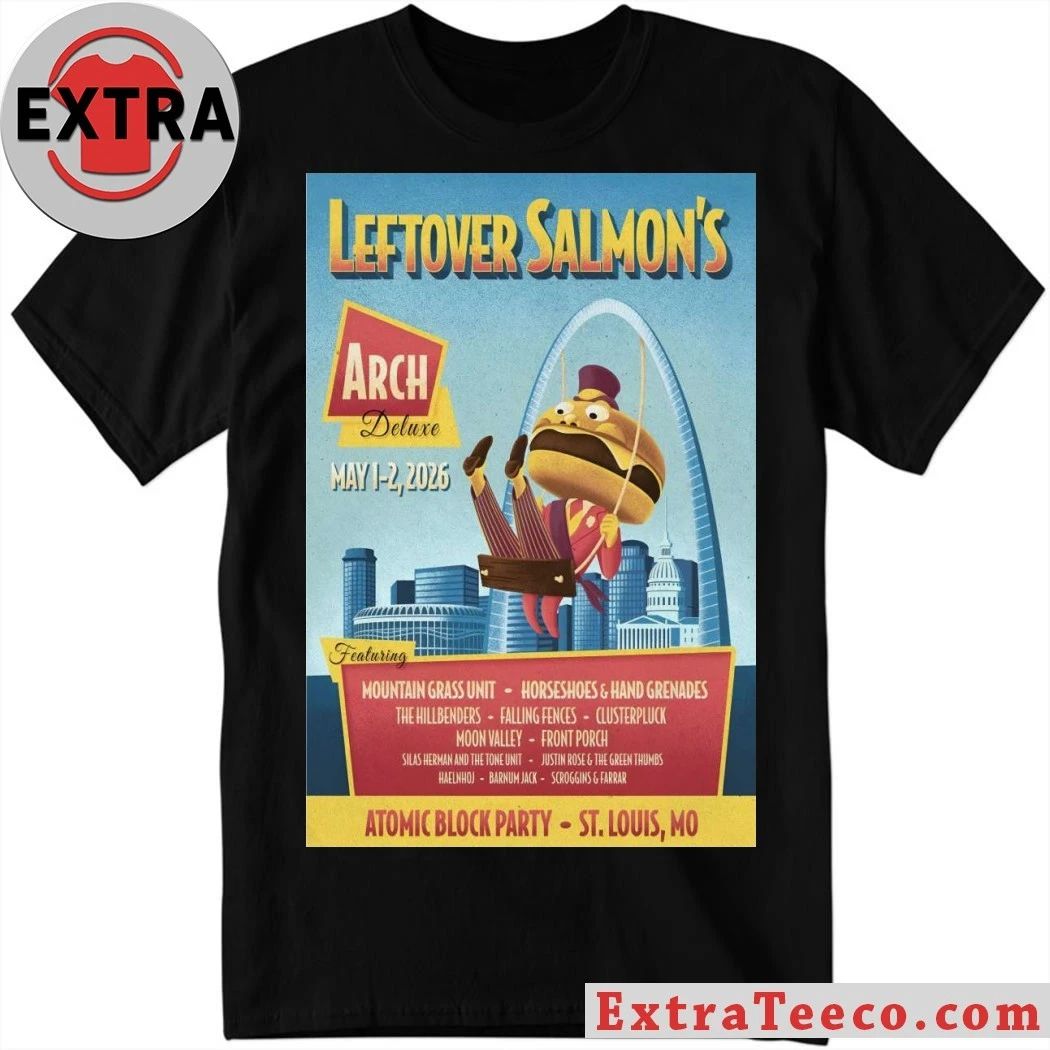 Leftover Salmons May 1-2 2026, St. Louis MO Poster Shirt Unisex T-shirt, Sweatshirt, Hoodie, Long Sleeve Tee - T-Shirt, Sweatshirt, Hoodie