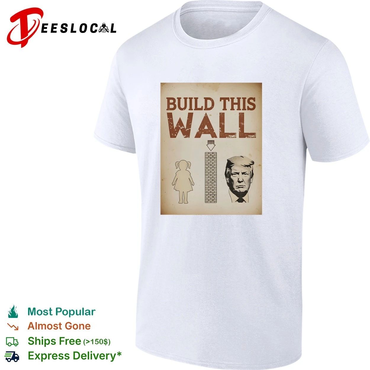 Build This Wall Anti Trump Political Satire T-shirt Unisex T-shirt, Sweatshirt, Hoodie, Long Sleeve Tee - T-Shirt, Sweatshirt, Hoodie