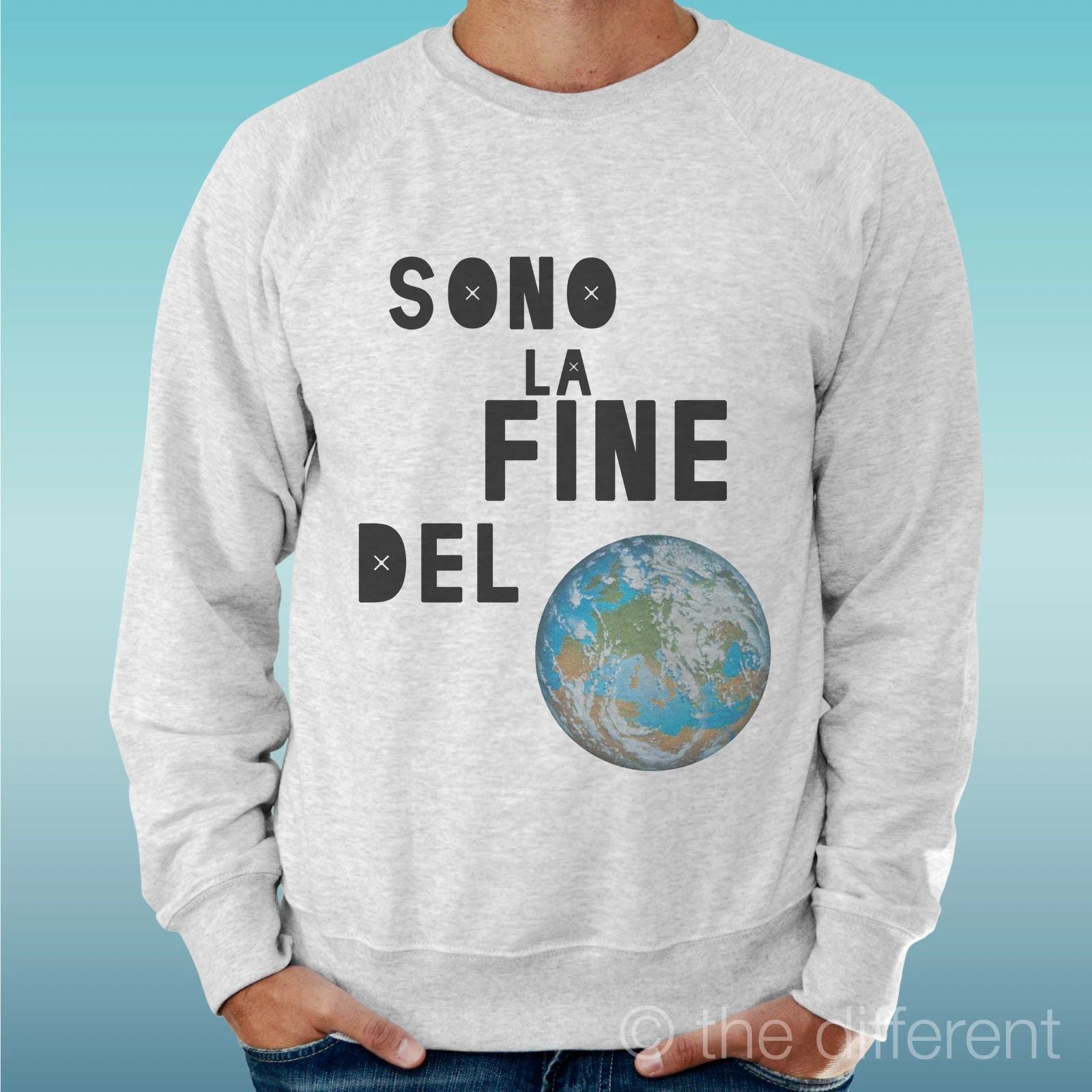 Felpa Man Light Sweater Light Grey " Sono La End Of World Sentence " Unisex T-shirt, Sweatshirt, Hoodie, Long Sleeve Tee - T-Shirt, Sweatshirt, Hoodie
