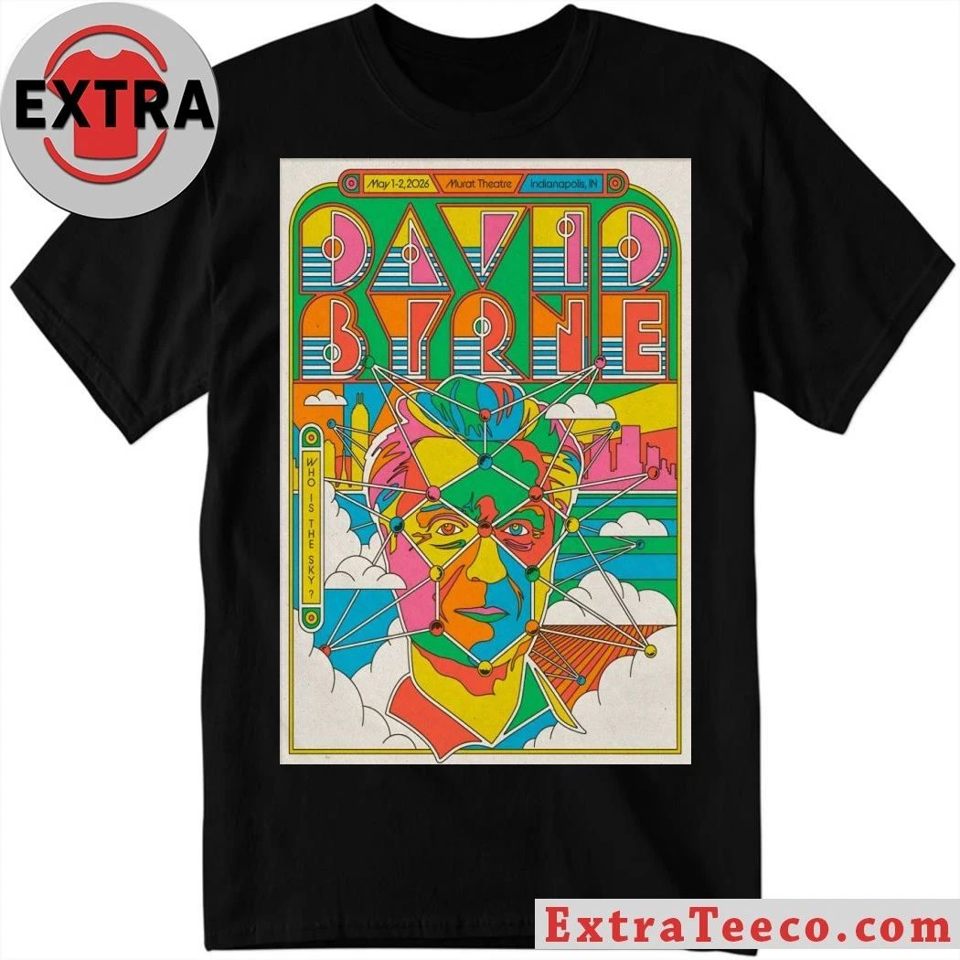 David Byrne May 1-2 2026 In Indianapolis IN Poster Shirt Unisex T-shirt, Sweatshirt, Hoodie, Long Sleeve Tee - T-Shirt, Sweatshirt, Hoodie