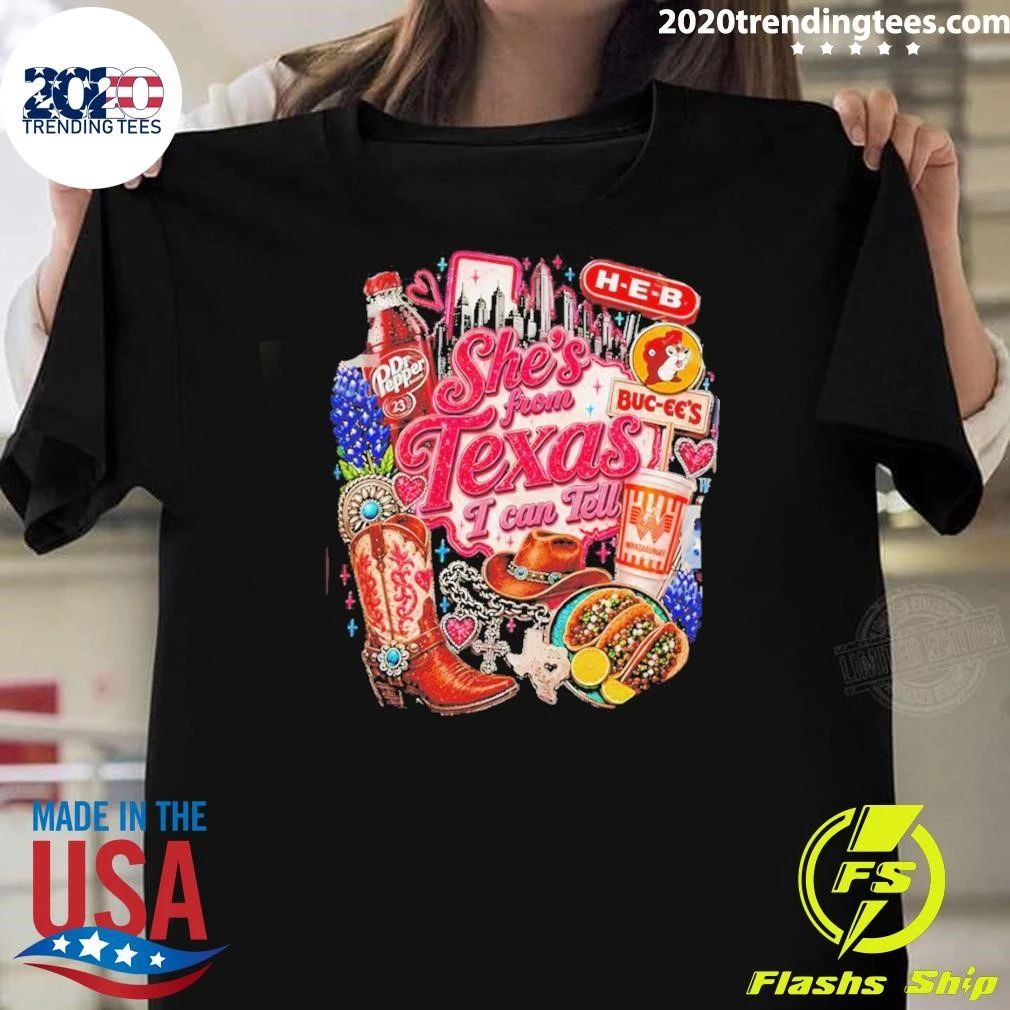 Buc-ees Dr Pepper Whataburger Shes From Texas I Can Tell Shirt Unisex T-shirt, Sweatshirt, Hoodie, Long Sleeve Tee - T-Shirt, Sweatshirt, Hoodie