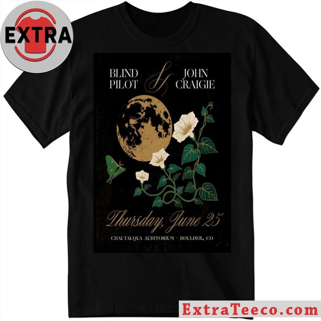 Original Blind Pilot And John Craigie Chautauqua Auditorium in Boulder CO Jun 25 2026 Poster Shirt - T-Shirt, Sweatshirt, Hoodie