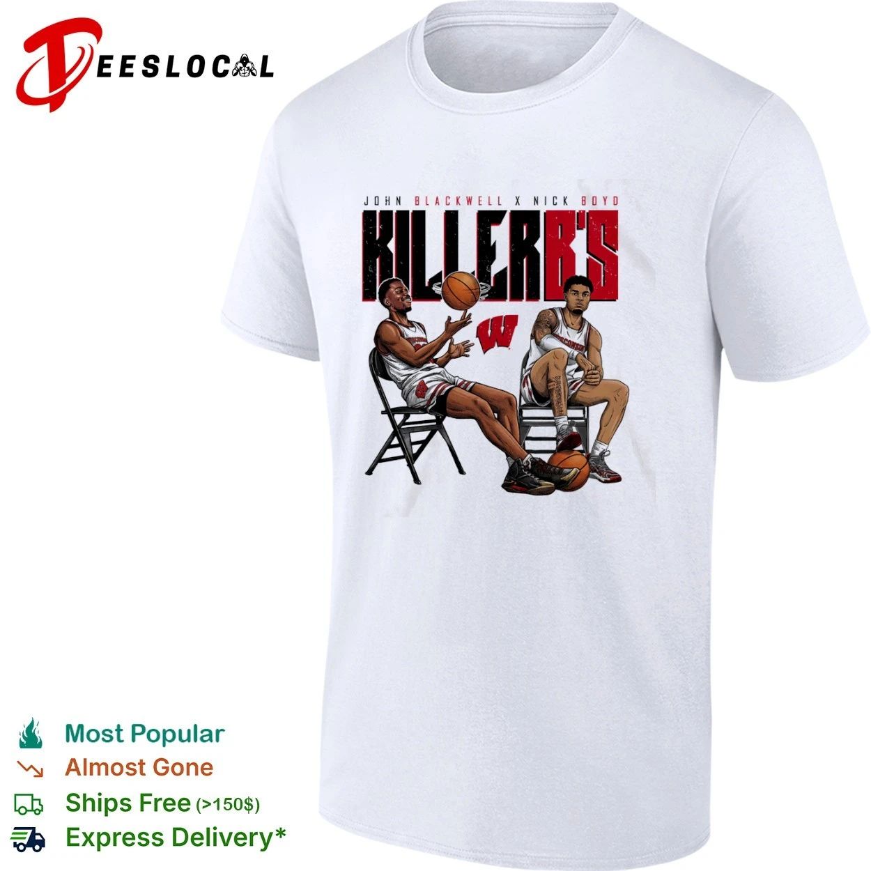 John Blackwell X Nick Boyd Killer Bs Wisconsin Badgers T-shirt Unisex T-shirt, Sweatshirt, Hoodie, Long Sleeve Tee - T-Shirt, Sweatshirt, Hoodie
