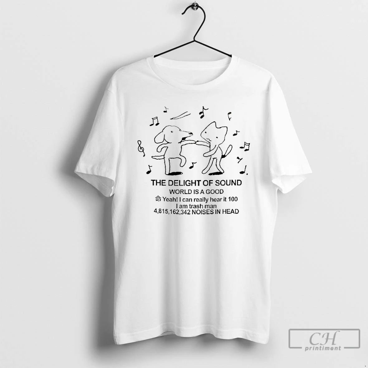 Premium The Delight Of Sound World Is A Good Yeah I Can Really Heart It Unisex T-shirt, Sweatshirt, Hoodie, Long Sleeve Tee - T-Shirt, Sweatshirt, Hoodie